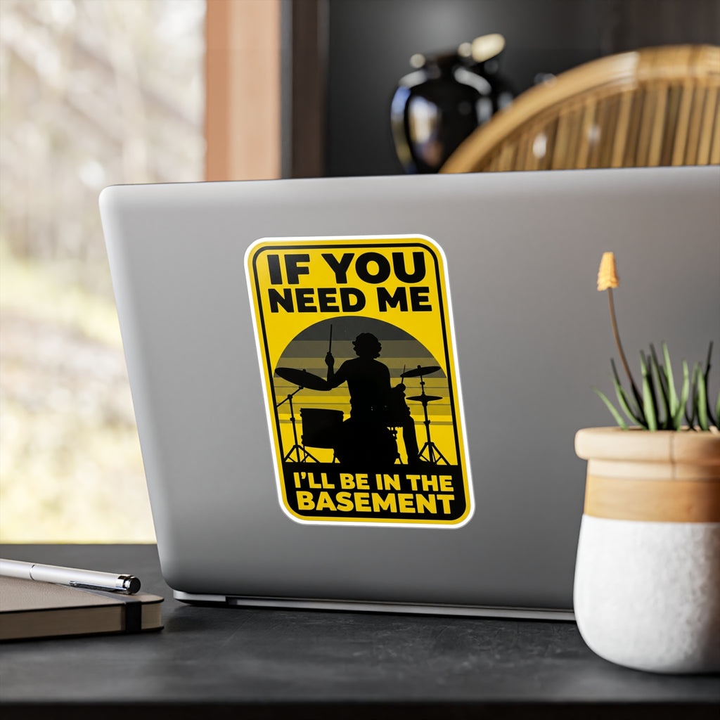 I'll Be In The Basement Drummer Sticker – Drum Player Sticker, Drumming Humor Sticker