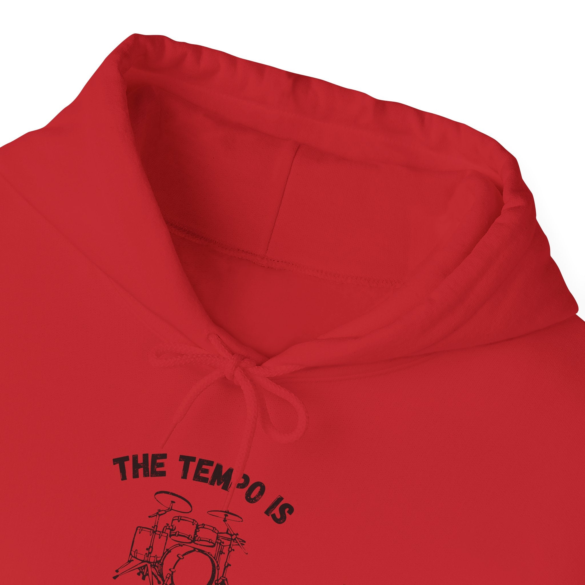 The Tempo Is Whatever I Say It Is Hoodie - Funny Drummer Sweatshirt Music Pullover
