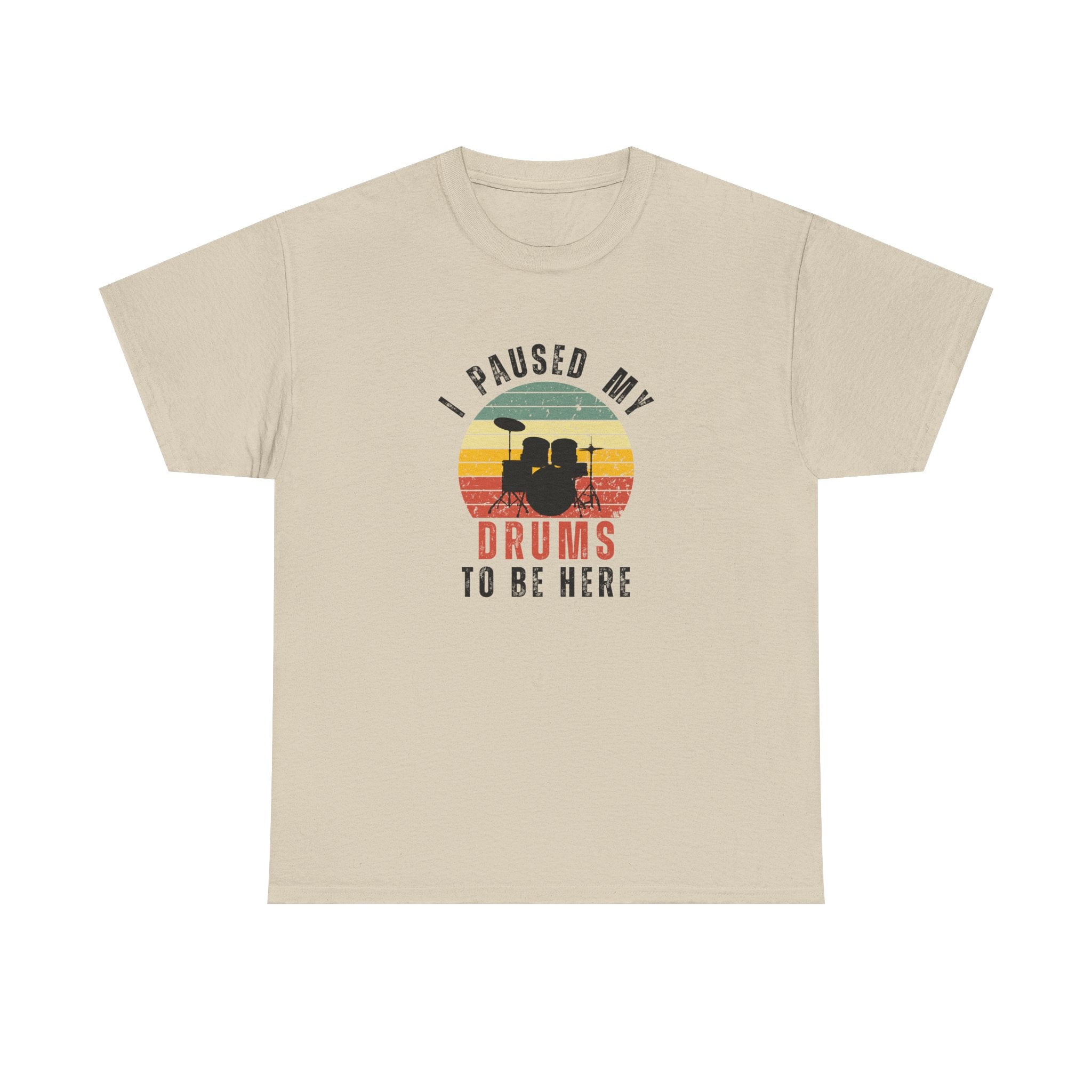 I Paused My Drums to Be Here T-Shirt - Retro Drum Kit Graphic Tee for Drummers