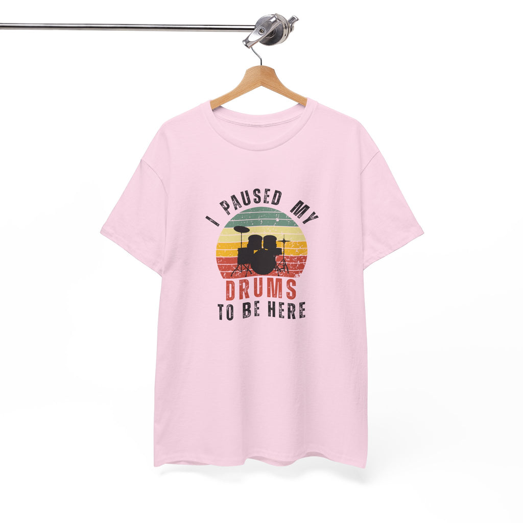I Paused My Drums to Be Here T-Shirt - Retro Drum Kit Graphic Tee for Drummers