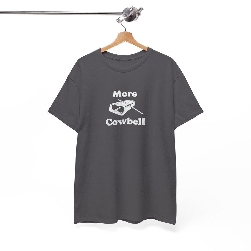 More Cowbell T-Shirt - Funny Drummer Graphic Tee Music Shirt