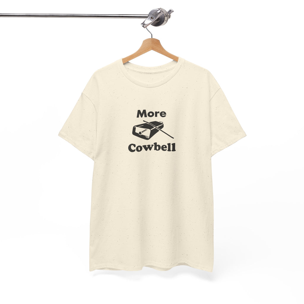 More Cowbell T-Shirt - Funny Drummer Graphic Tee Music Shirt