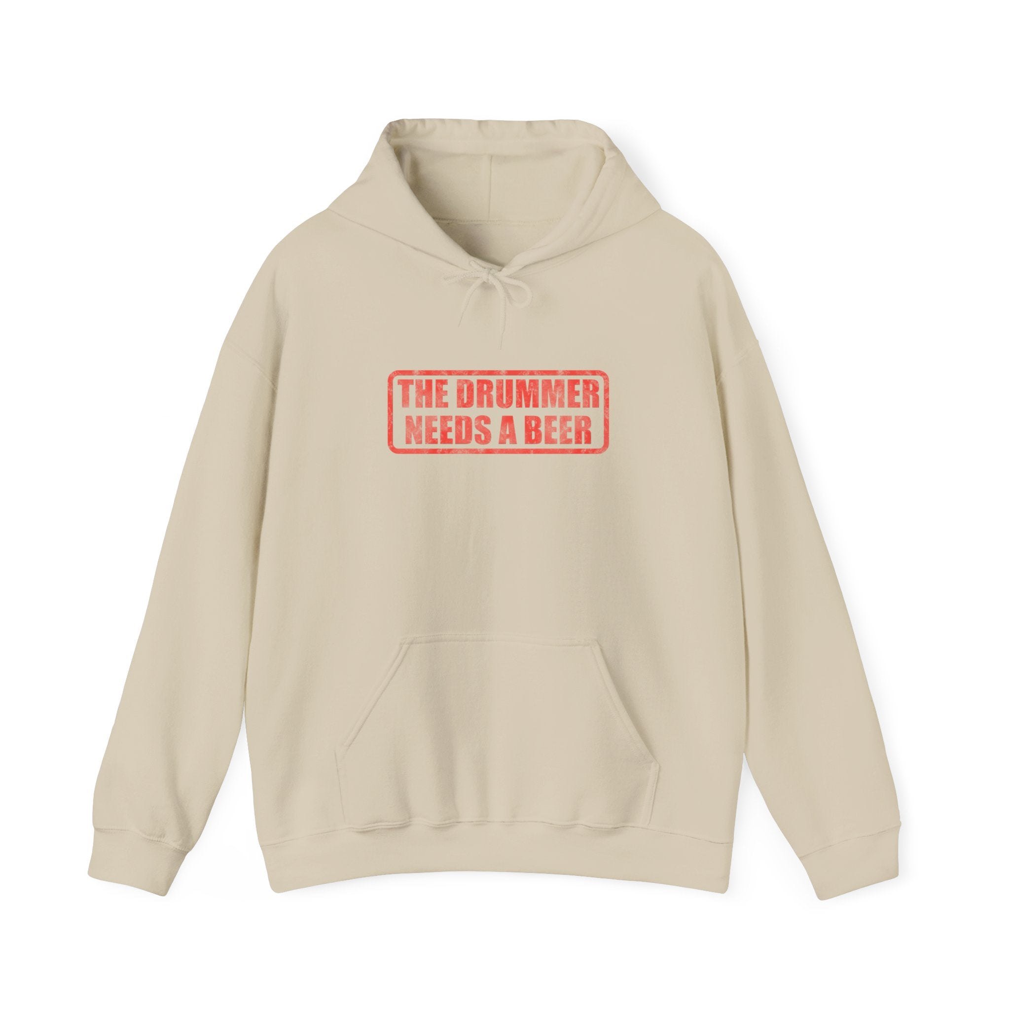 The Drummer Needs A Beer Hoodie - Funny Musician Sweatshirt for Drum Players & Band Gifts