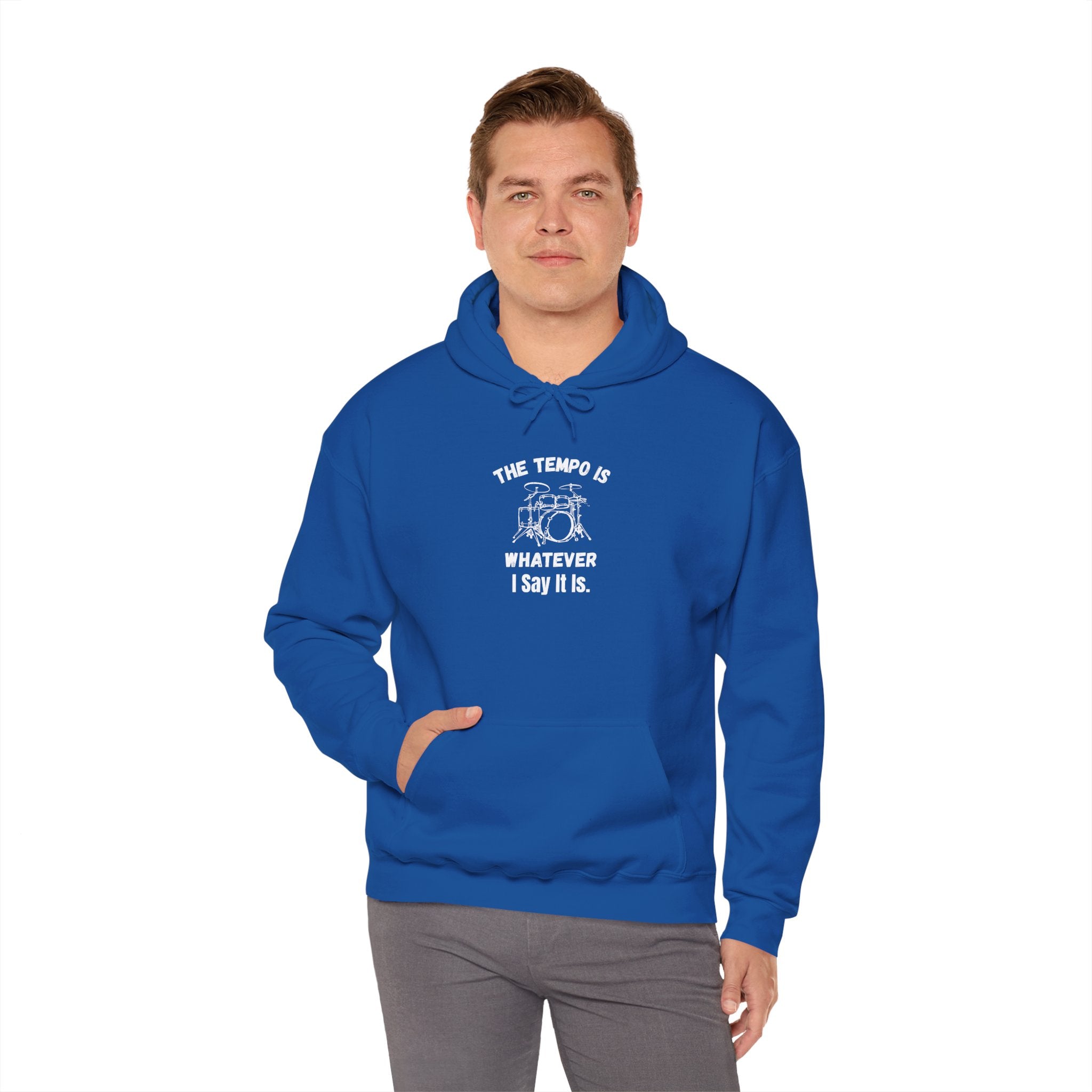 The Tempo Is Whatever I Say It Is Hoodie - Funny Drummer Sweatshirt Music Pullover