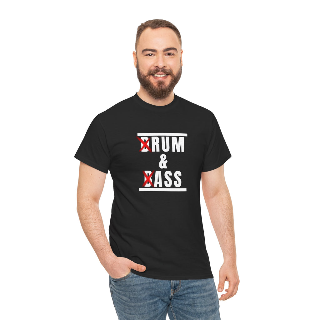 Drum and Bass T-Shirt - Funny Drummer Graphic Tee Rum & Ass Music Shirt