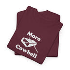 More Cowbell T-Shirt - Funny Drummer Graphic Tee Music Shirt