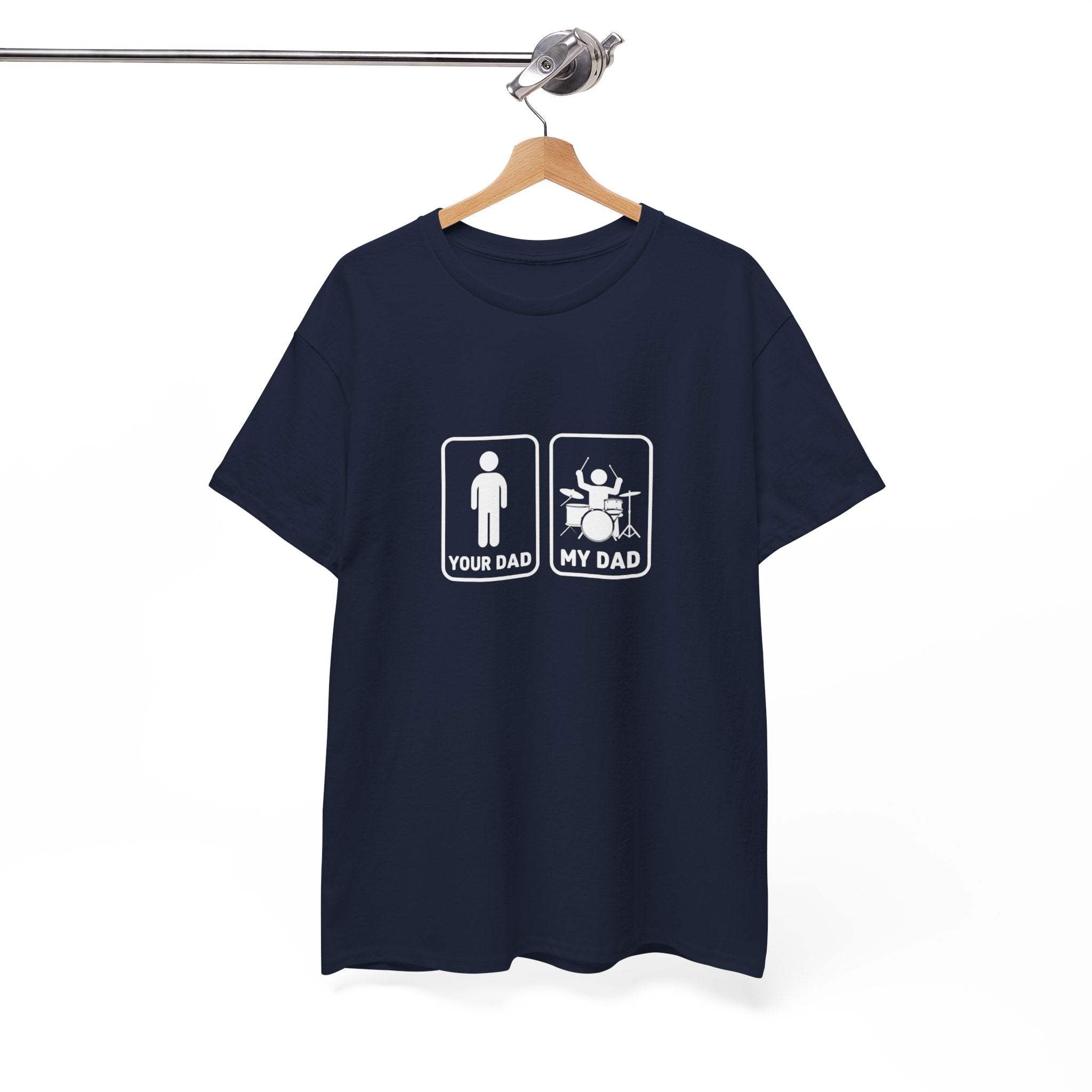 Your Dad My Dad Drummer T-Shirt - Drummer Dad Shirt, Gift for Drummer Dad