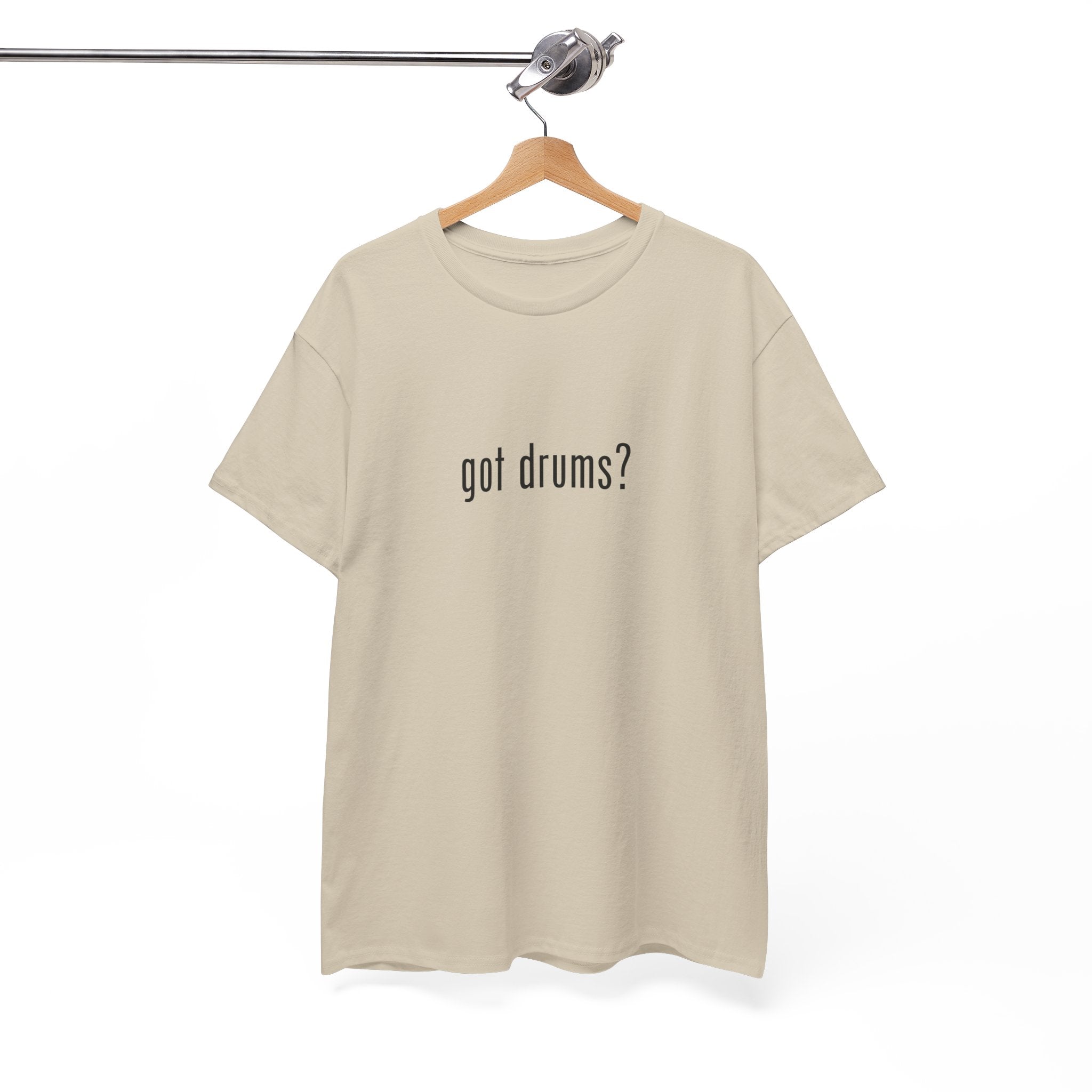 Got Drums? T‑Shirt - Minimalist Drum Tee for Drummers & Music Lovers