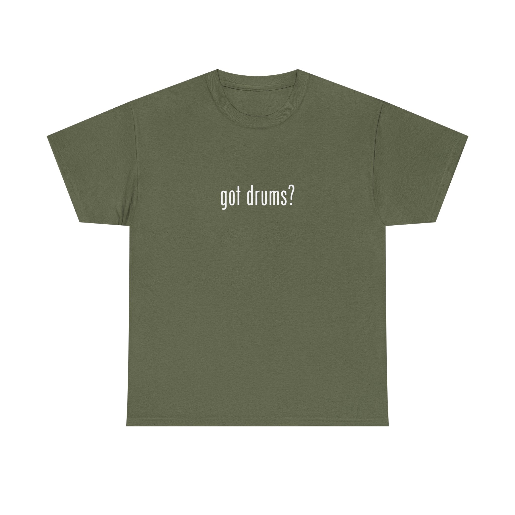 Got Drums? T‑Shirt - Minimalist Drum Tee for Drummers & Music Lovers