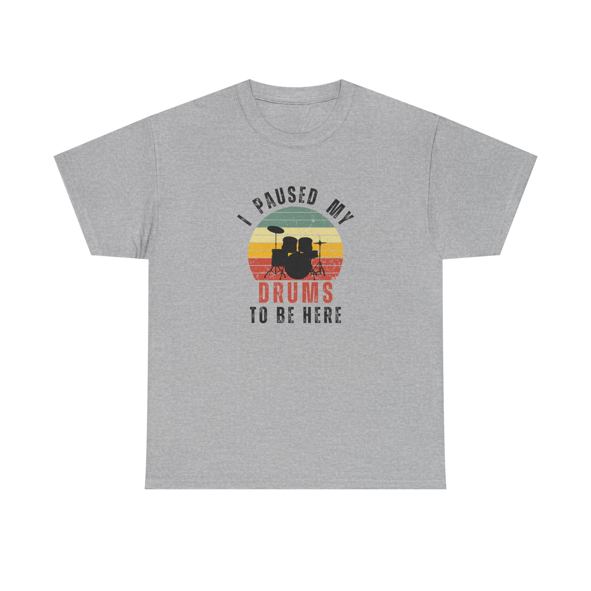 I Paused My Drums to Be Here T-Shirt - Retro Drum Kit Graphic Tee for Drummers