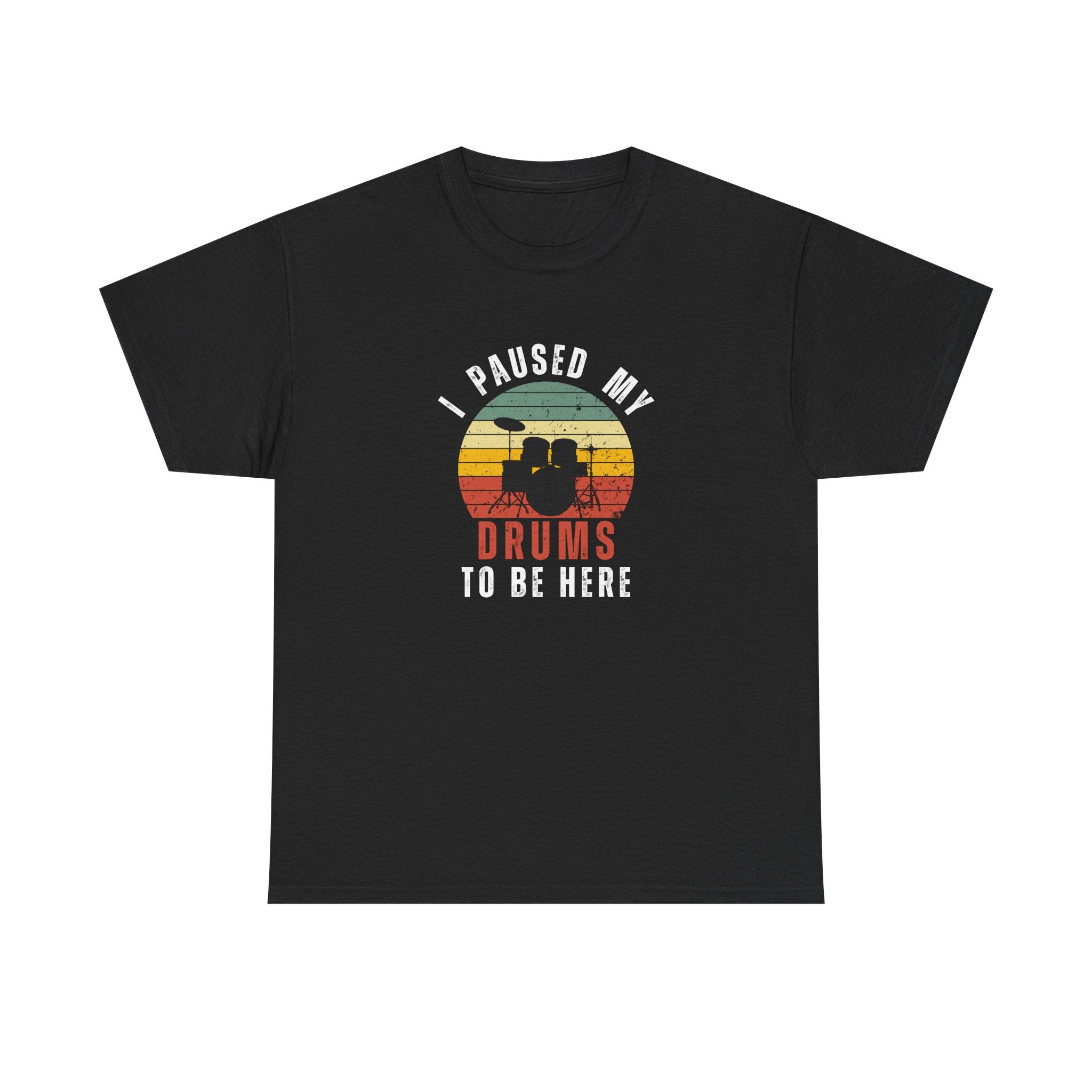 I Paused My Drums to Be Here T-Shirt - Retro Drum Kit Graphic Tee for Drummers