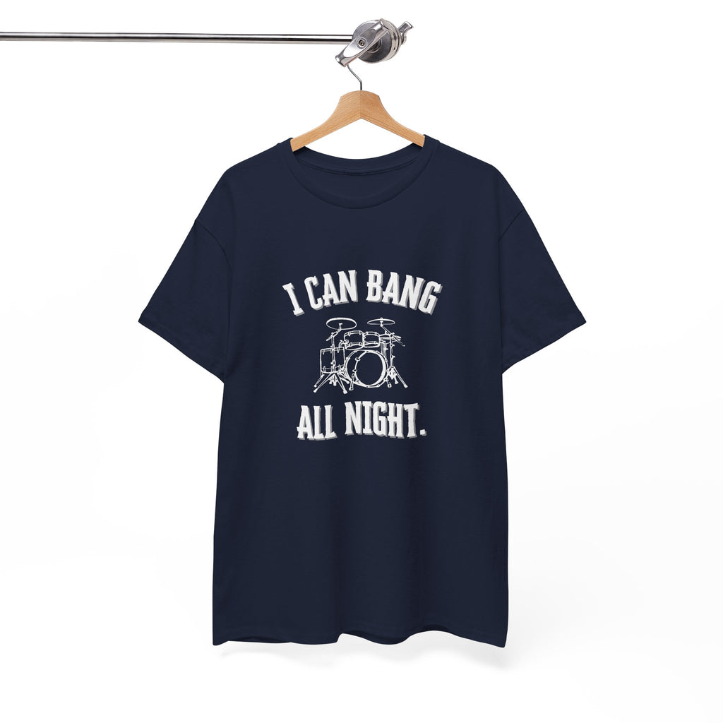 I Can Bang All Night T-Shirt - Vintage Drum Set Graphic Tee for Drummers