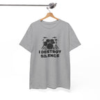 I Destroy Silence T-Shirt - Drummer Graphic Tee Drum Kit Music Shirt