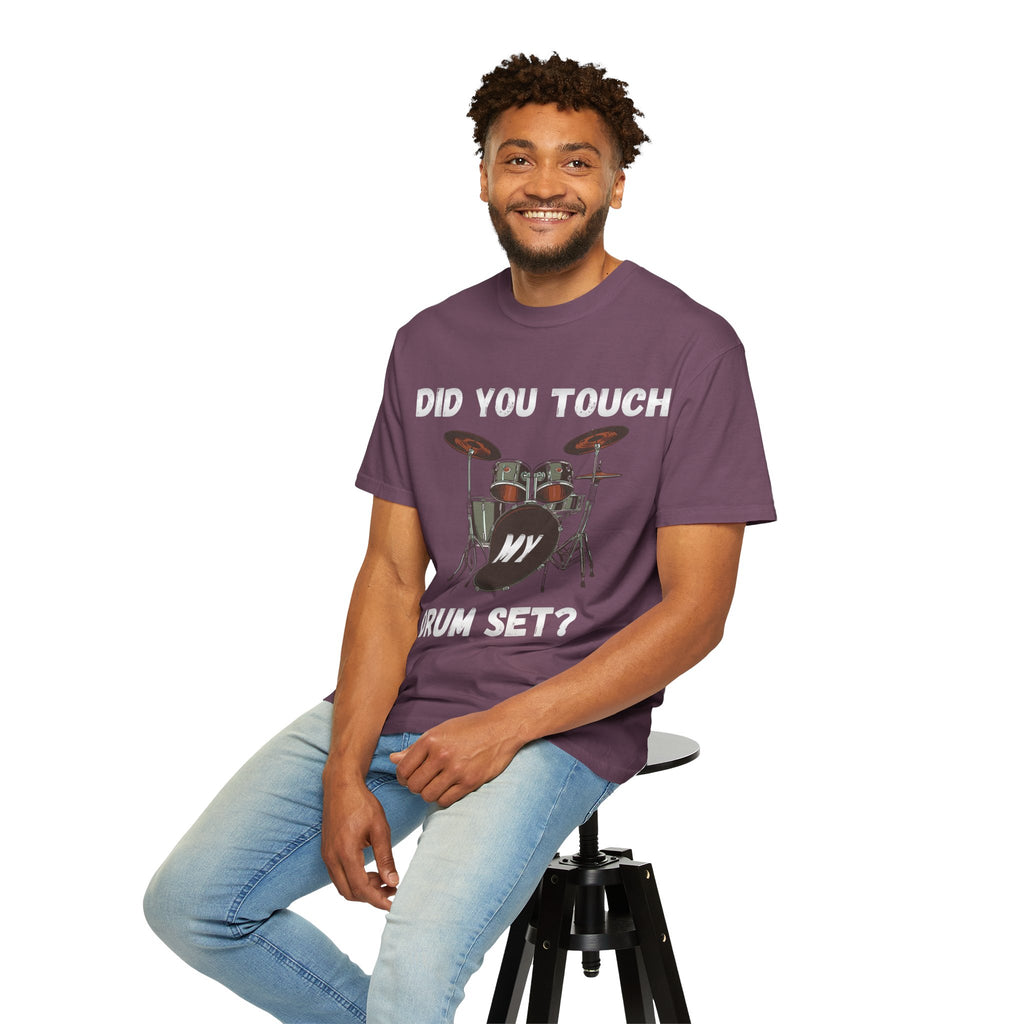 Did You Touch My Drum Set - Step Brothers Graphic Tee