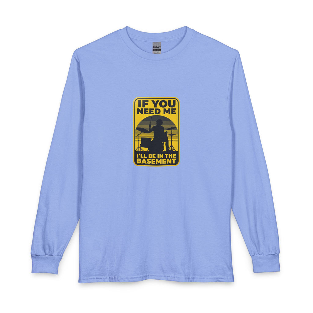 I'll Be In The Basement Drummer Long Sleeve Shirt - Drum Player Long Sleeve Tee, Drumming Gift