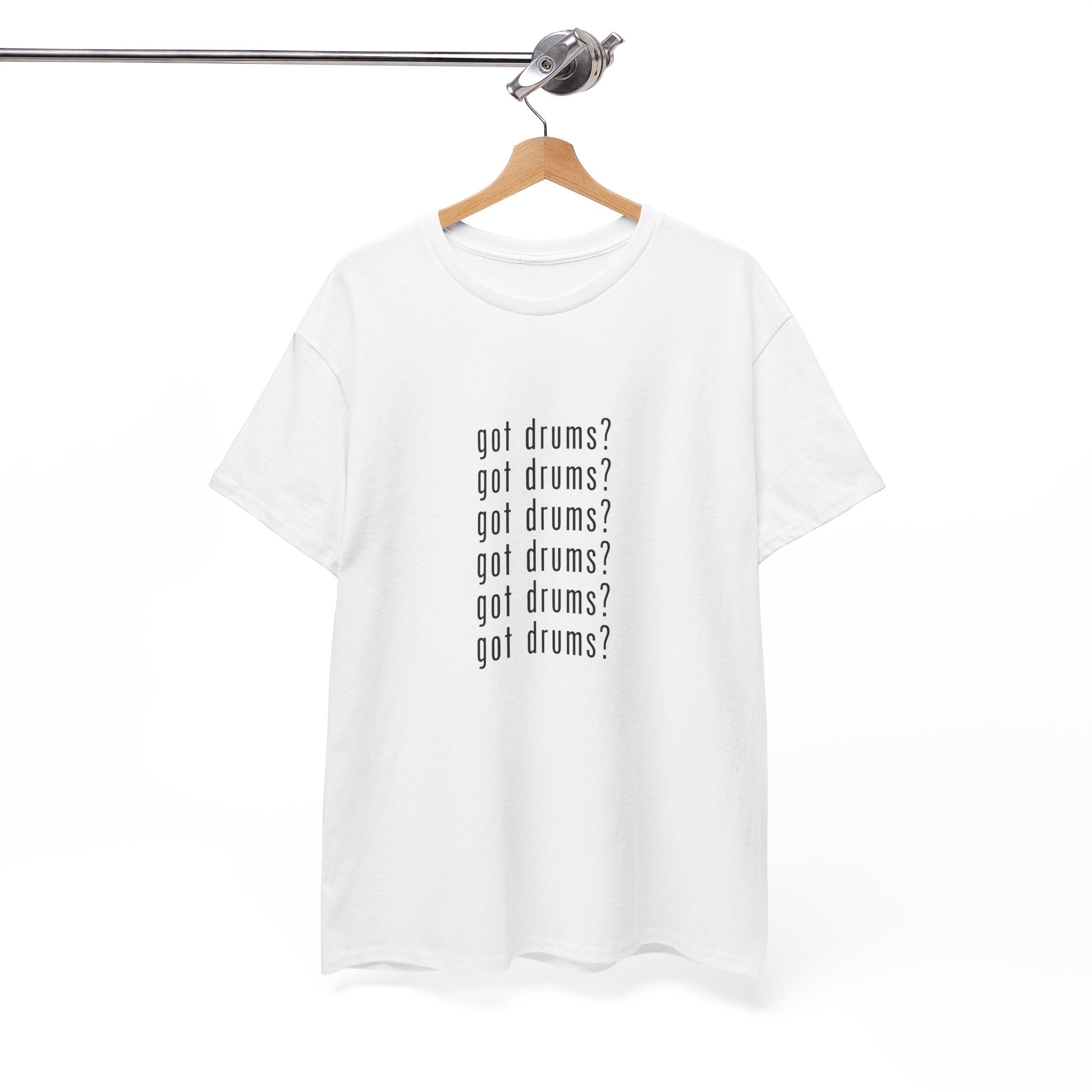 Got Drums? T‑Shirt - Drum Tee for Drummers & Music Lovers