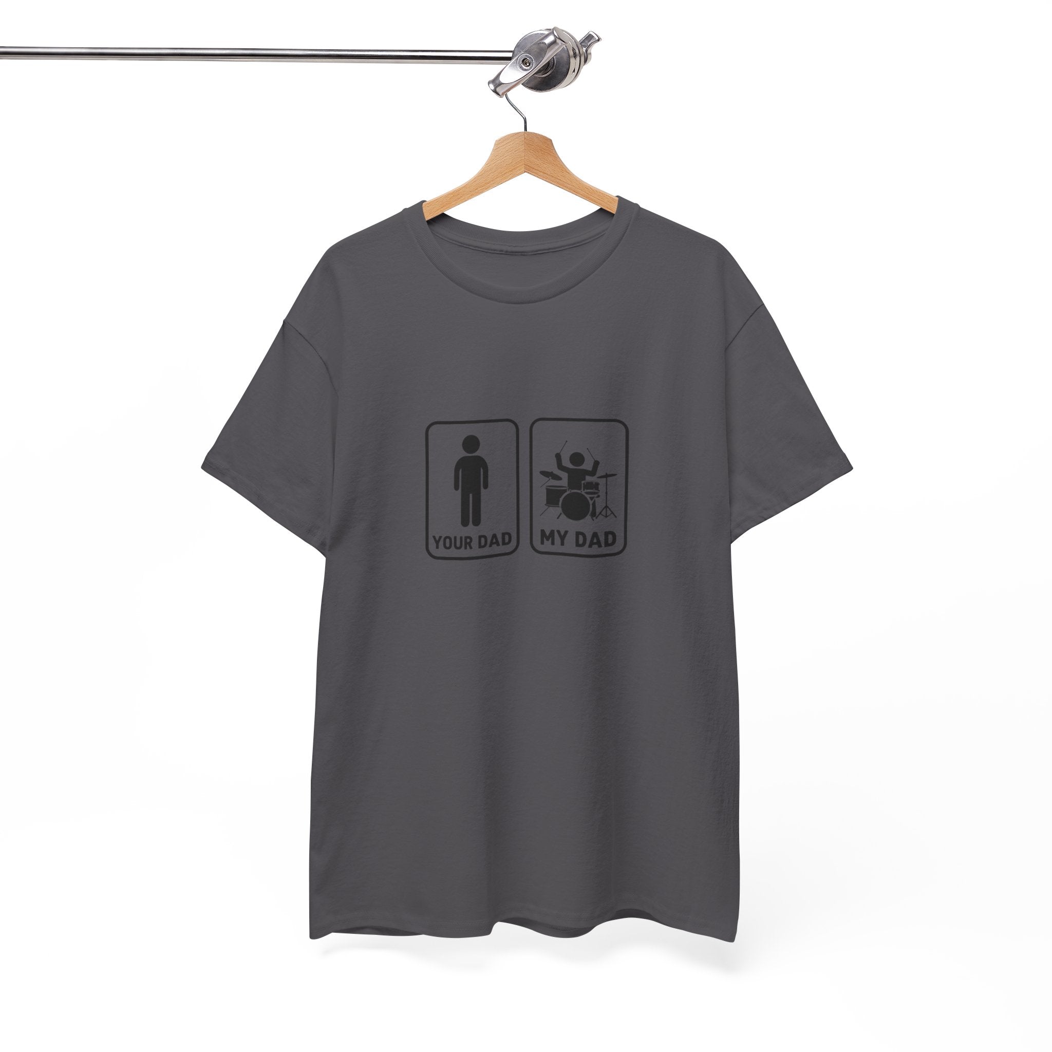 Your Dad My Dad Drummer T-Shirt - Drummer Dad Shirt, Gift for Drummer Dad