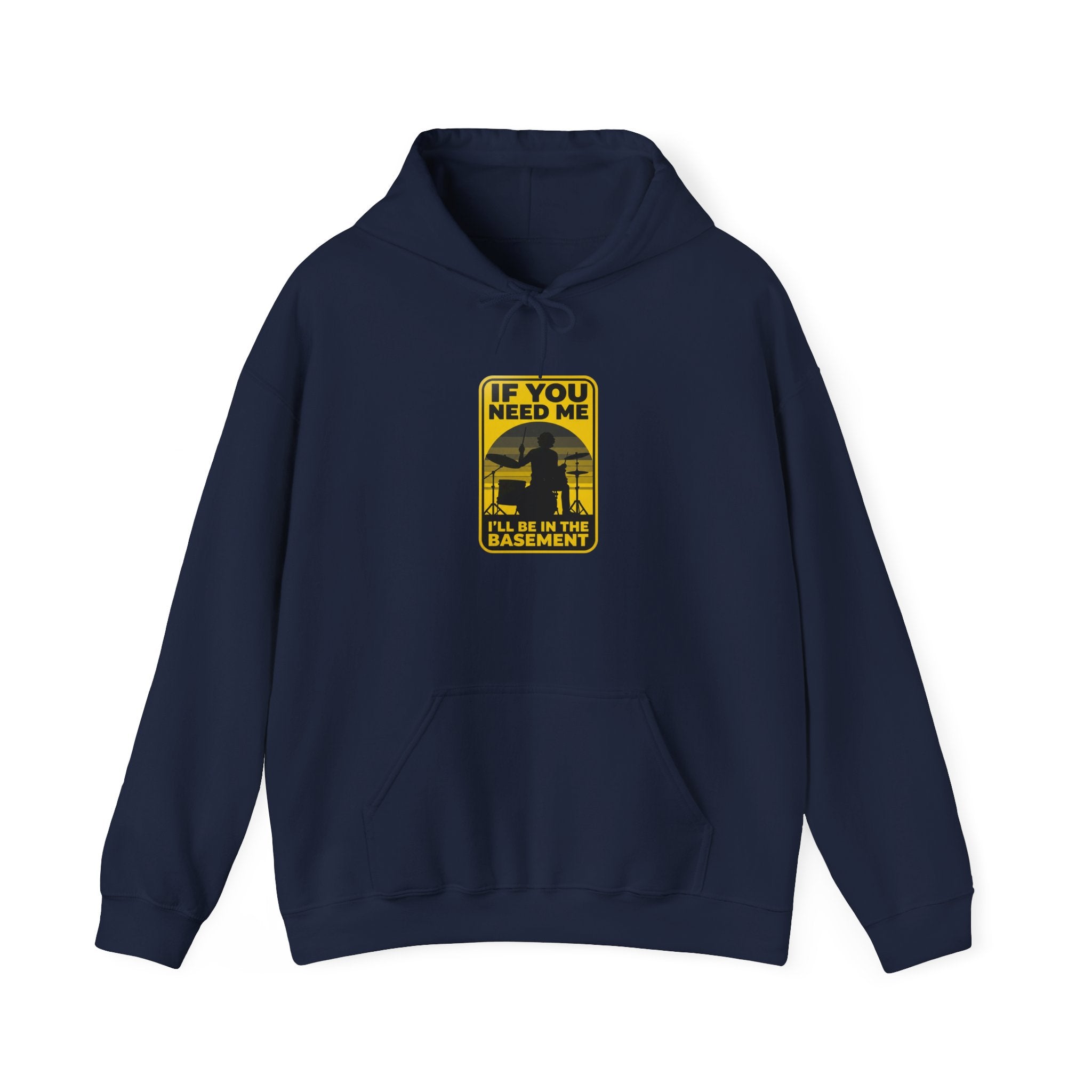 I'll Be In The Basement Drummer Hoodie – Drum Sweatshirt, Drumming Gift