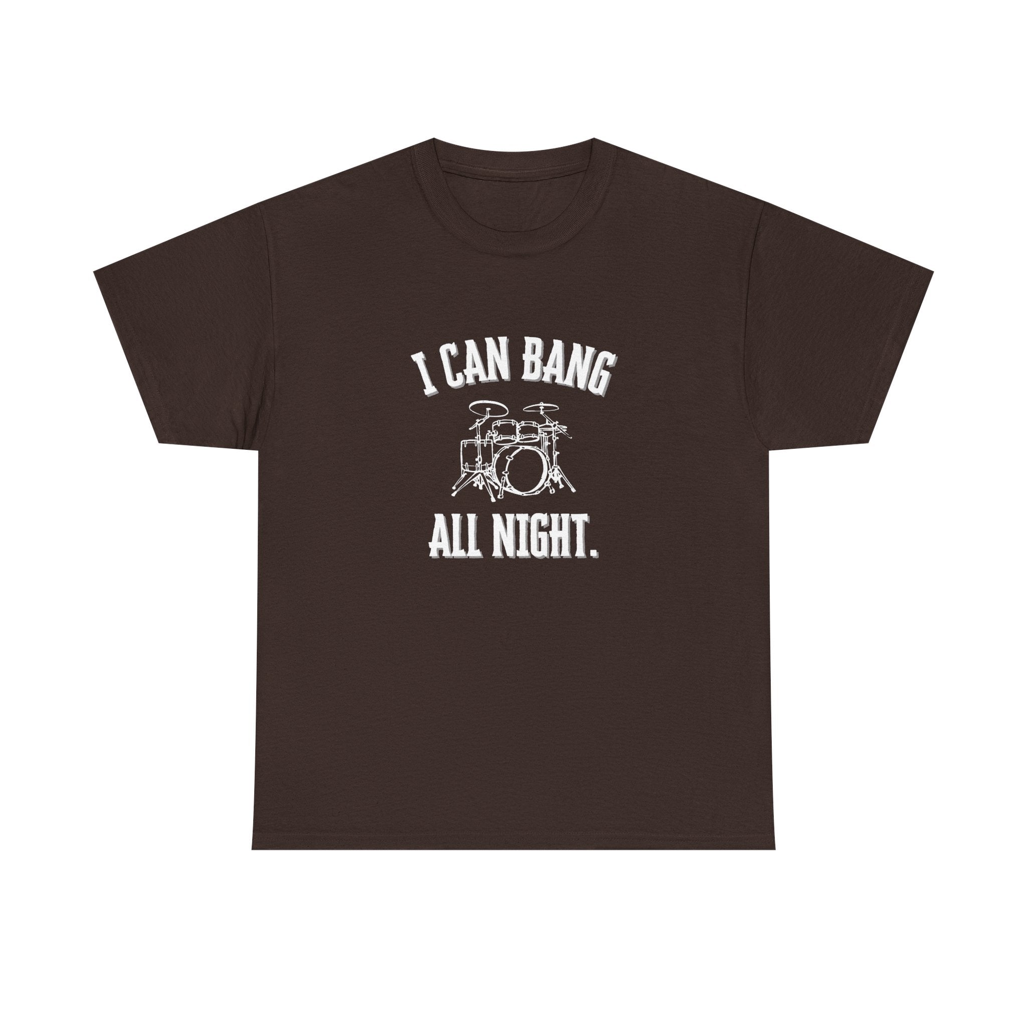 I Can Bang All Night T-Shirt - Vintage Drum Set Graphic Tee for Drummers