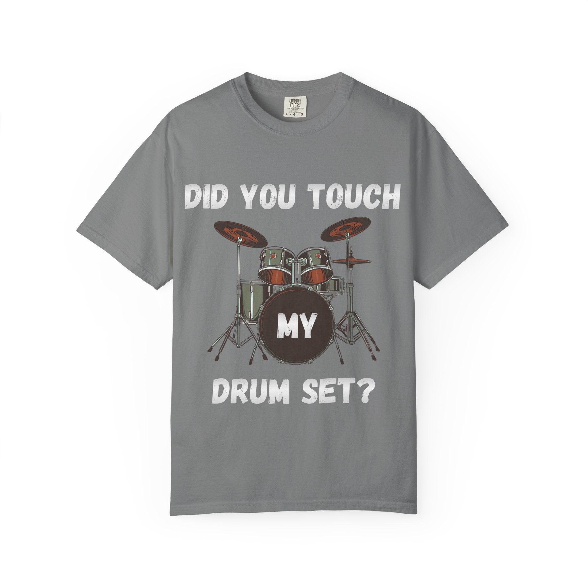 Did You Touch My Drum Set - Step Brothers Graphic Tee