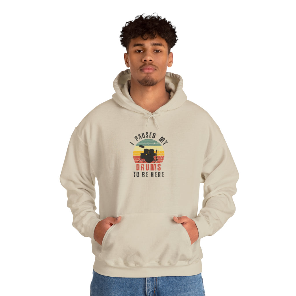 I Paused My Drums to Be Here Hoodie - Retro Drum Kit Sweatshirt for Drummers