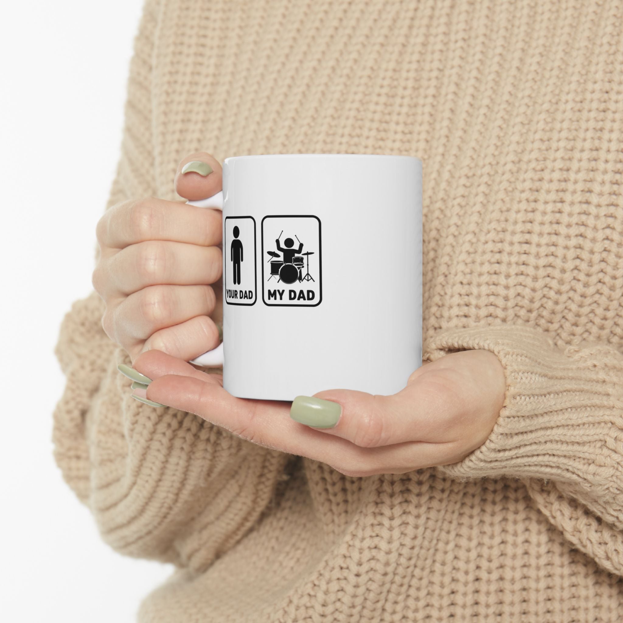 Your Dad My Dad Drummer Mug – Drummer Dad Coffee Mug