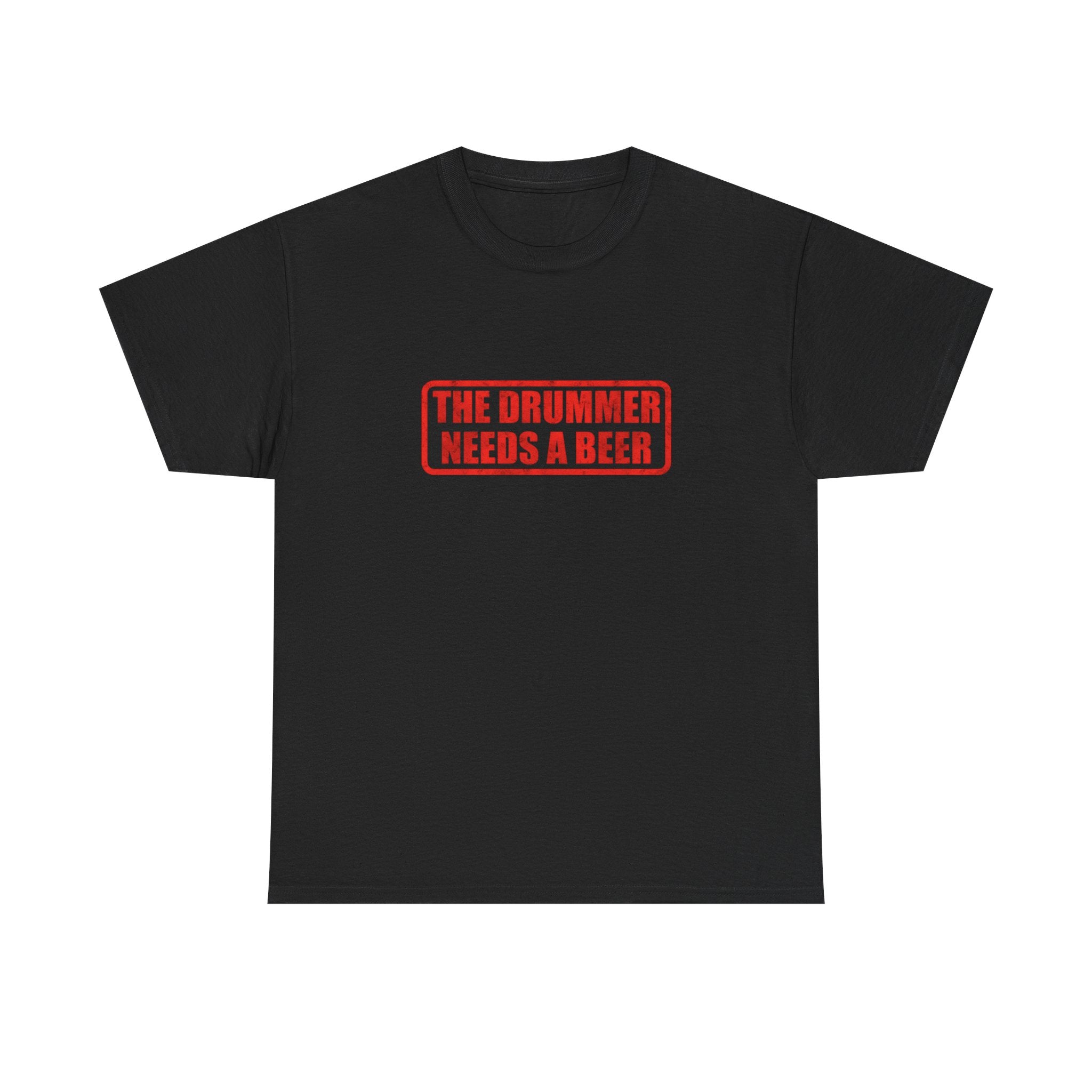 The Drummer Needs A Beer T-Shirt - Funny Musician Tee for Drum Players & Band Gifts