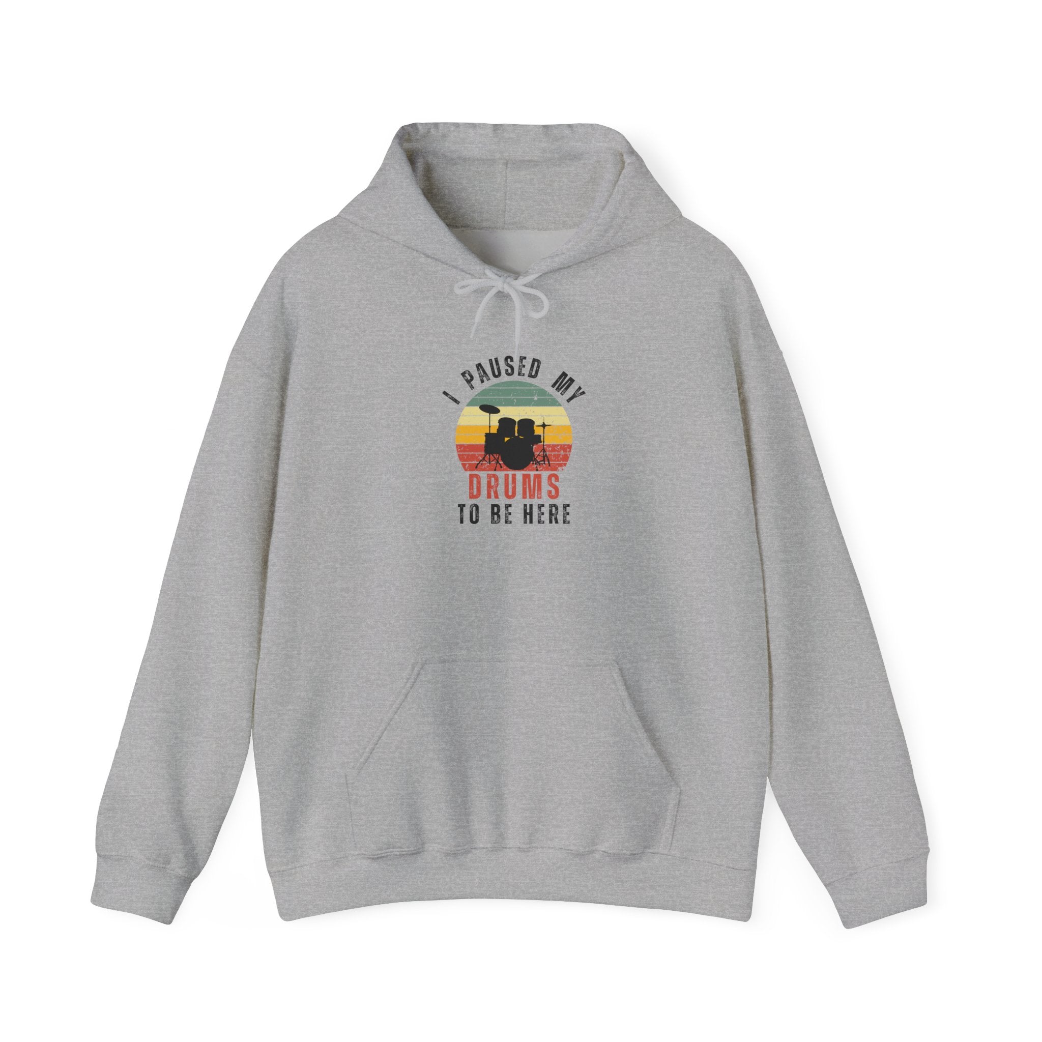 I Paused My Drums to Be Here Hoodie - Retro Drum Kit Sweatshirt for Drummers