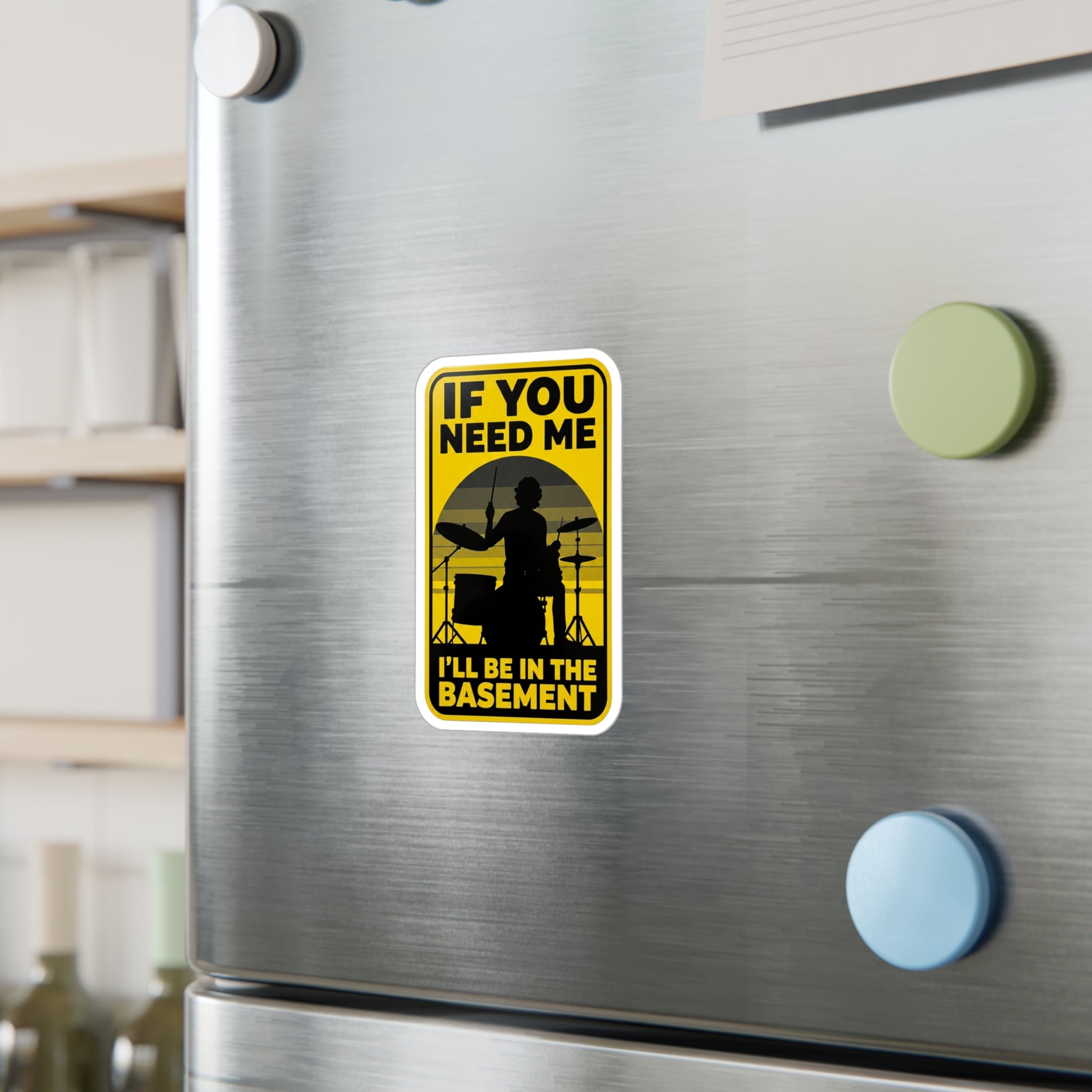 I'll Be In The Basement Drummer Sticker – Drum Player Sticker, Drumming Humor Sticker