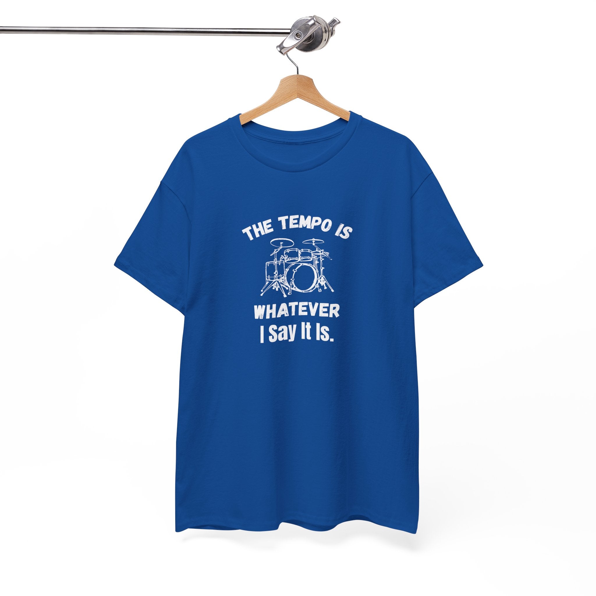 The Tempo Is Whatever I Say It Is T-Shirt - Funny Drummer Graphic Tee Music Shirt