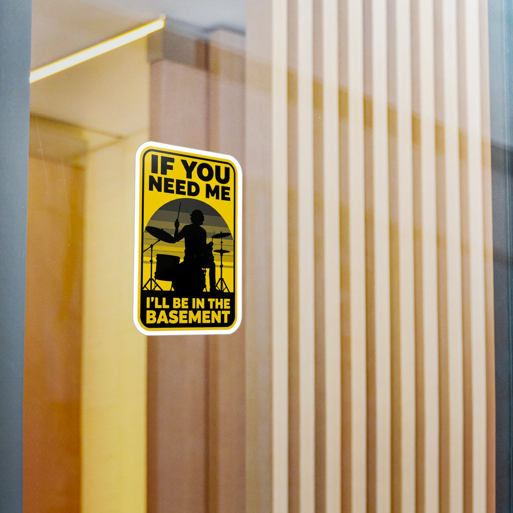 I'll Be In The Basement Drummer Sticker – Drum Player Sticker, Drumming Humor Sticker