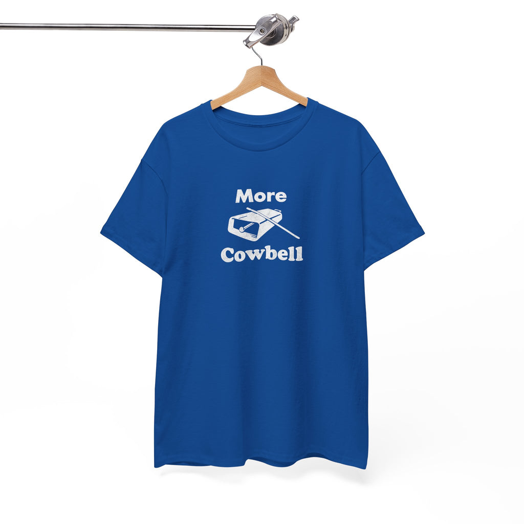 More Cowbell T-Shirt - Funny Drummer Graphic Tee Music Shirt