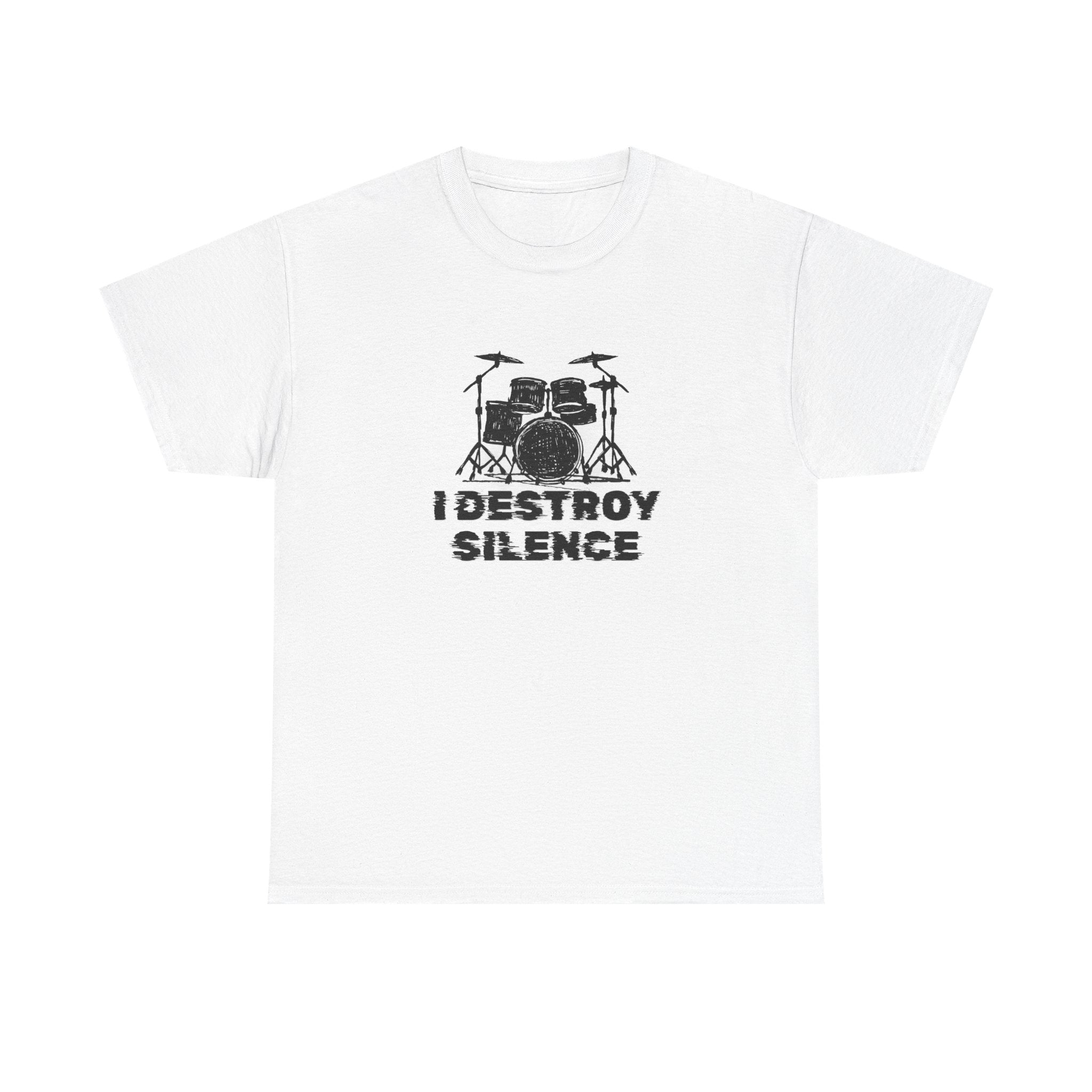 I Destroy Silence T-Shirt - Drummer Graphic Tee Drum Kit Music Shirt