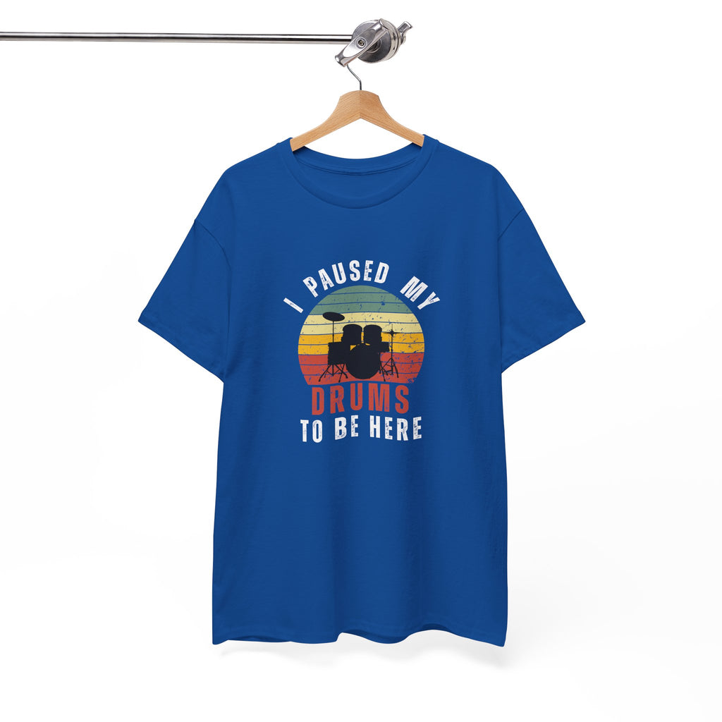 I Paused My Drums to Be Here T-Shirt - Retro Drum Kit Graphic Tee for Drummers
