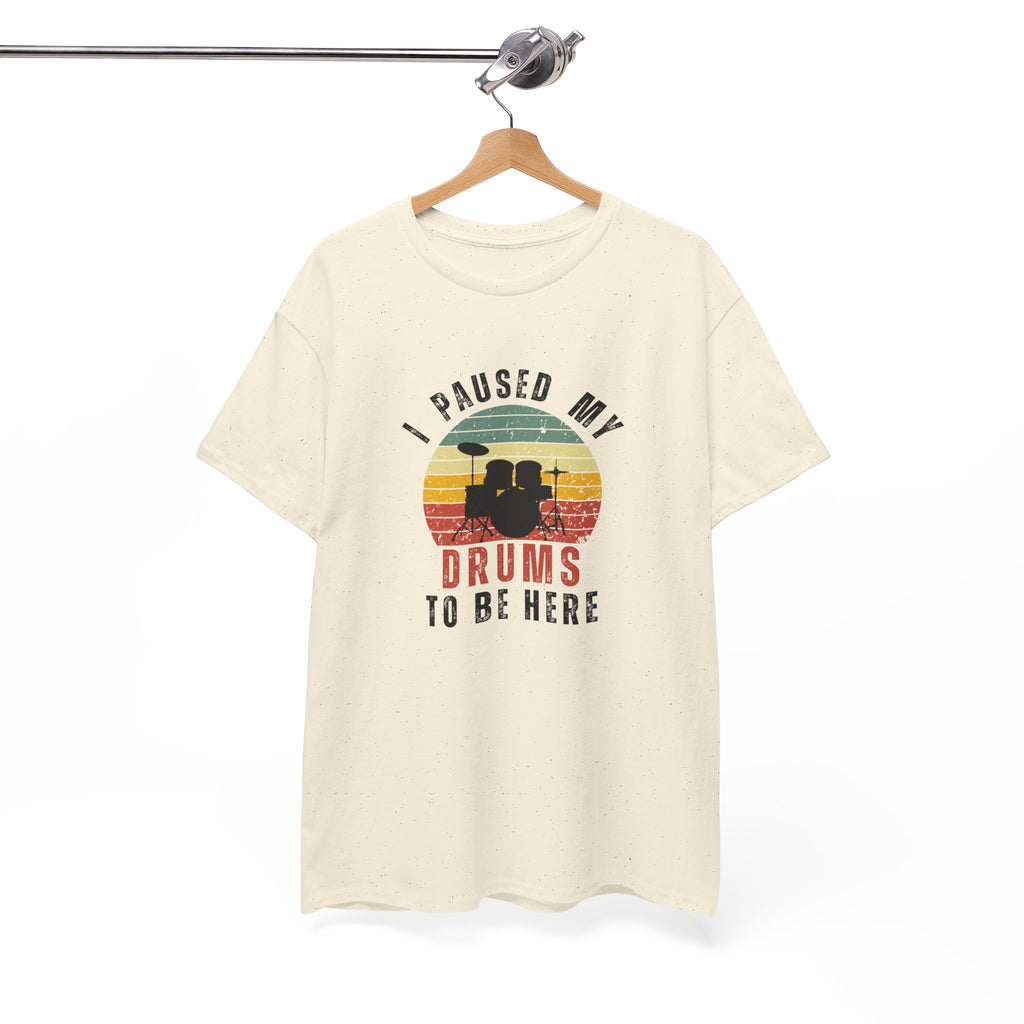 I Paused My Drums to Be Here T-Shirt - Retro Drum Kit Graphic Tee for Drummers