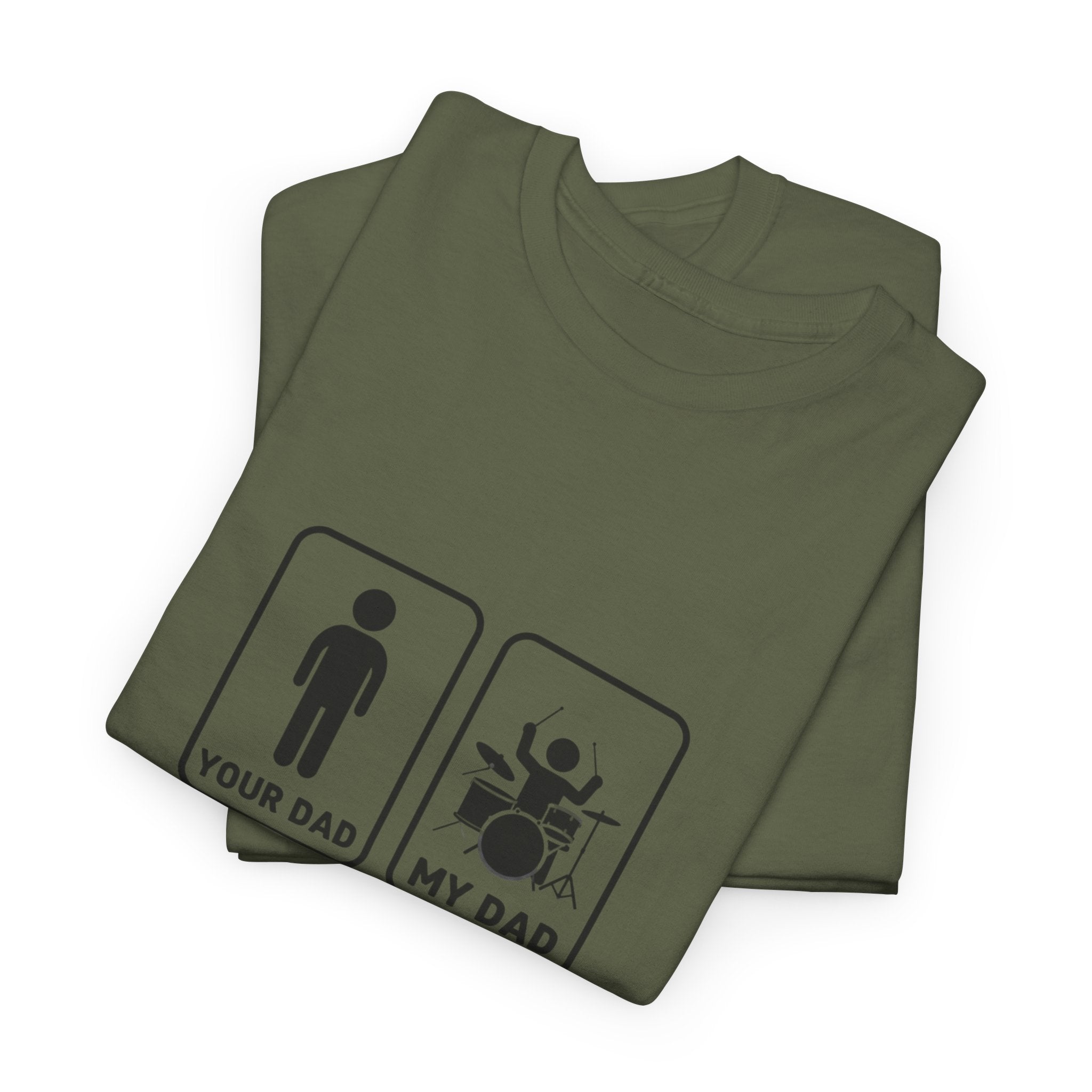 Your Dad My Dad Drummer T-Shirt - Drummer Dad Shirt, Gift for Drummer Dad
