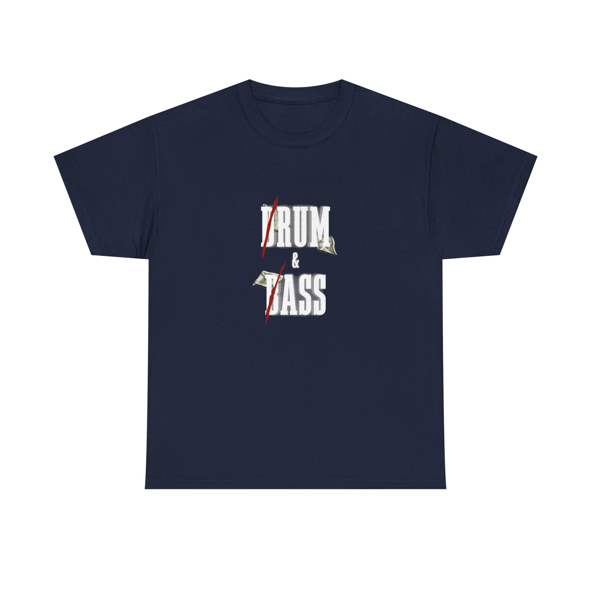 Drum and Bass T-Shirt - Funny Drummer Graphic Tee Rum & Ass Money Music Shirt