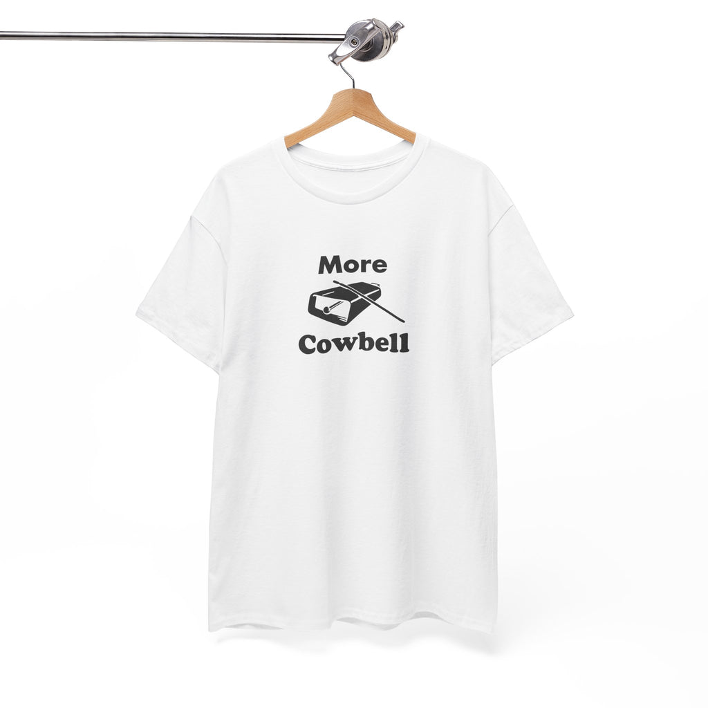 More Cowbell T-Shirt - Funny Drummer Graphic Tee Music Shirt