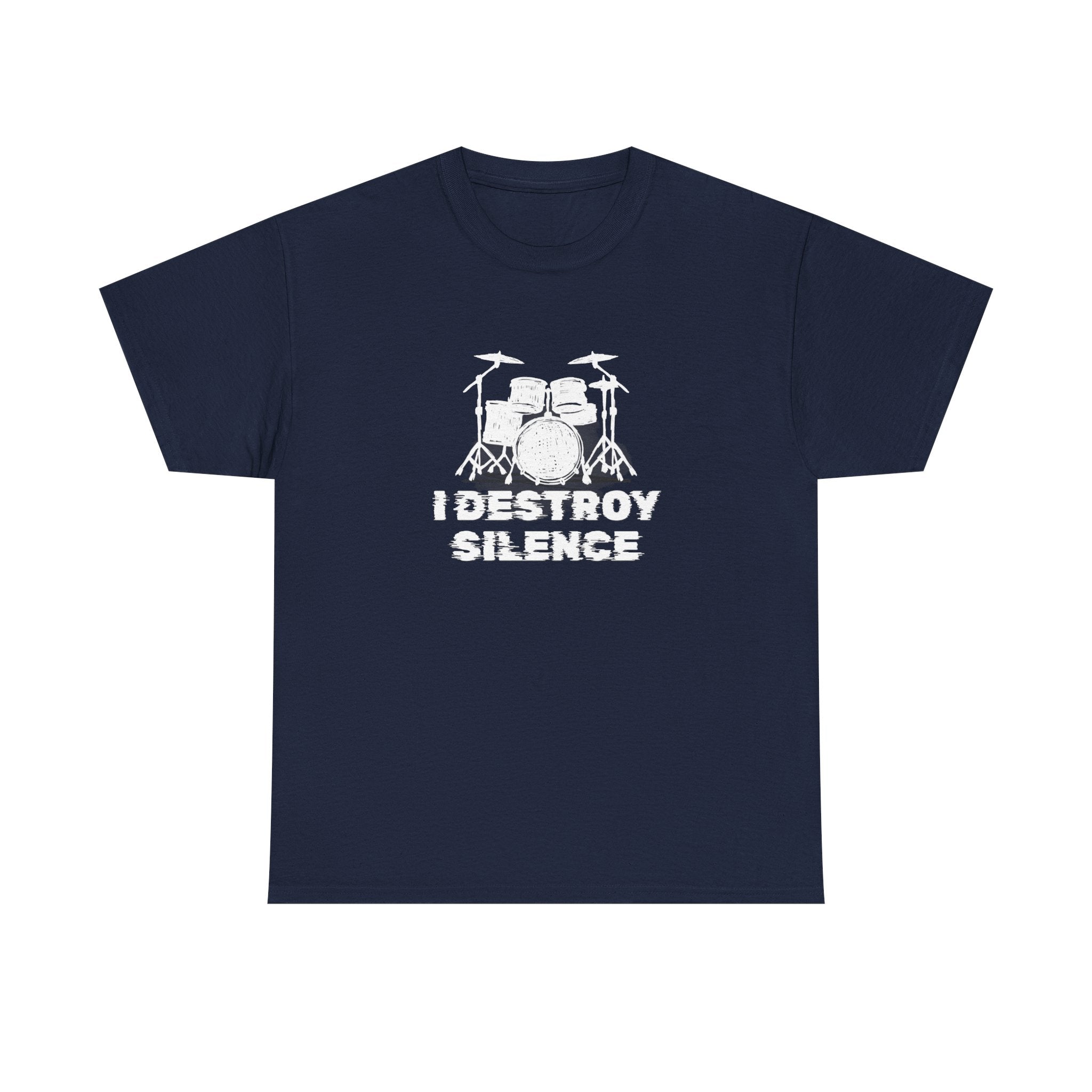 I Destroy Silence T-Shirt - Drummer Graphic Tee Drum Kit Music Shirt