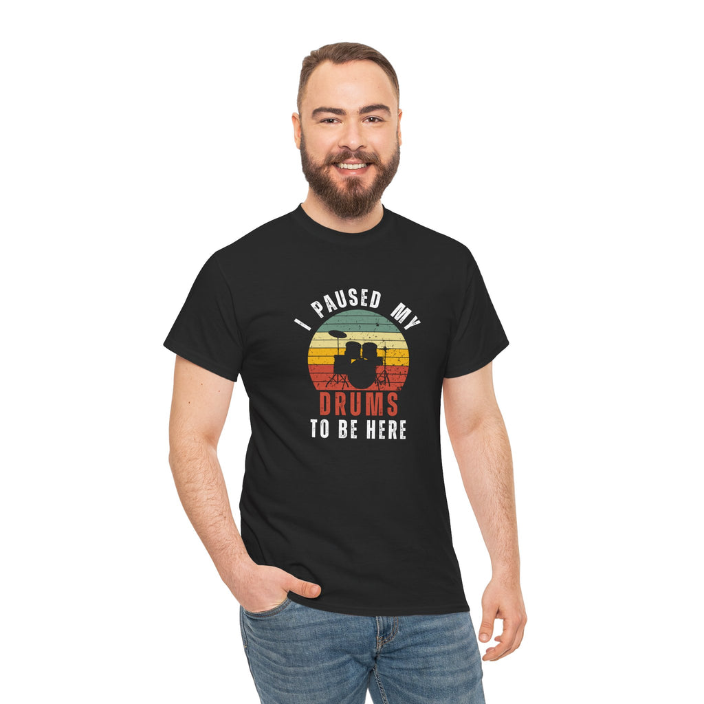 I Paused My Drums to Be Here T-Shirt - Retro Drum Kit Graphic Tee for Drummers