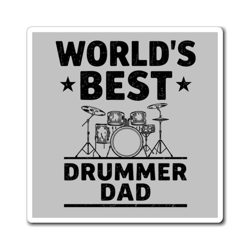 World's Best Drummer Dad Magnet - Drumming Gift for Dad, Drummer Father's Day Magnet, Music Lover Dad Gift, Percussion Gift for Him