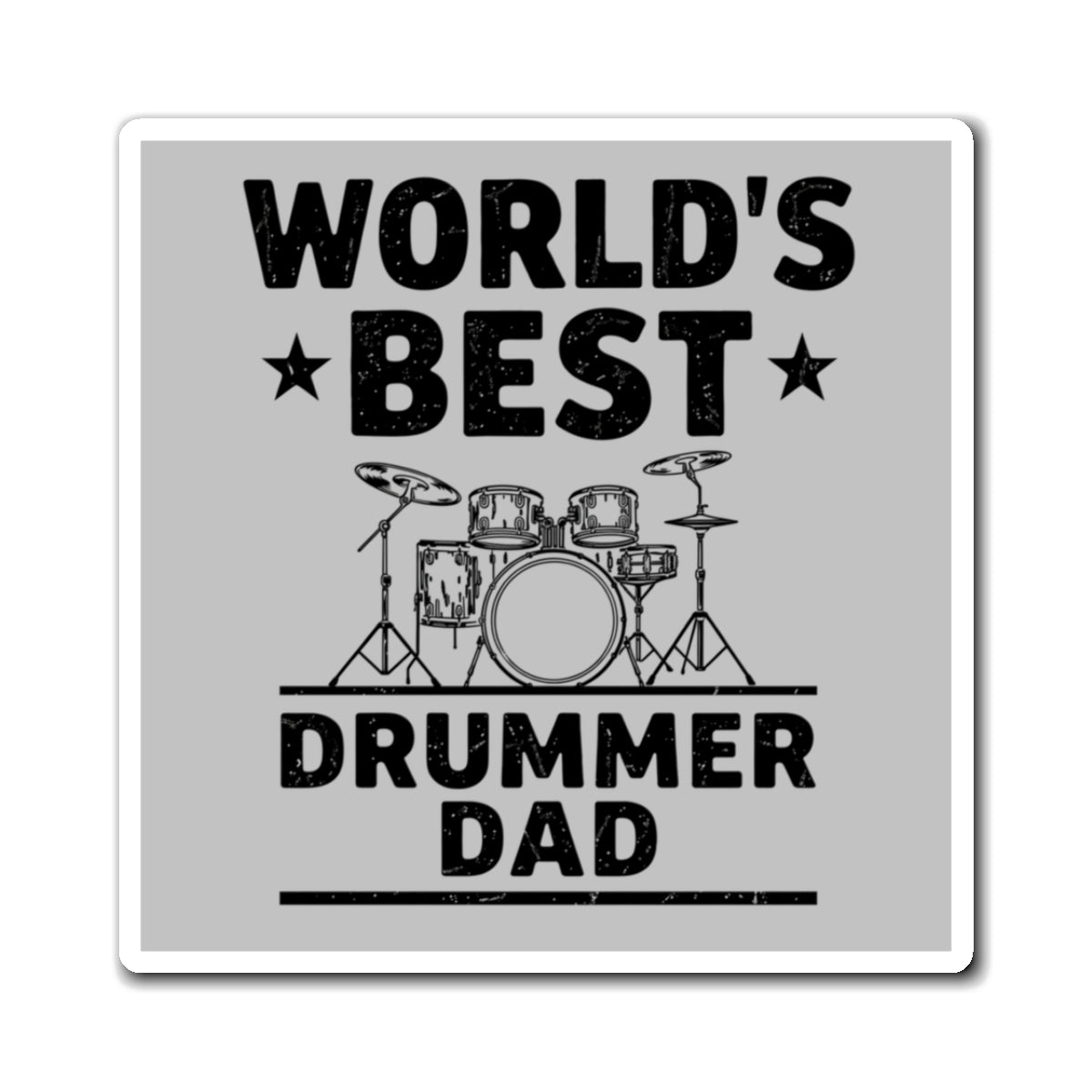 World's Best Drummer Dad Magnet - Drumming Gift for Dad, Drummer Father's Day Magnet, Music Lover Dad Gift, Percussion Gift for Him