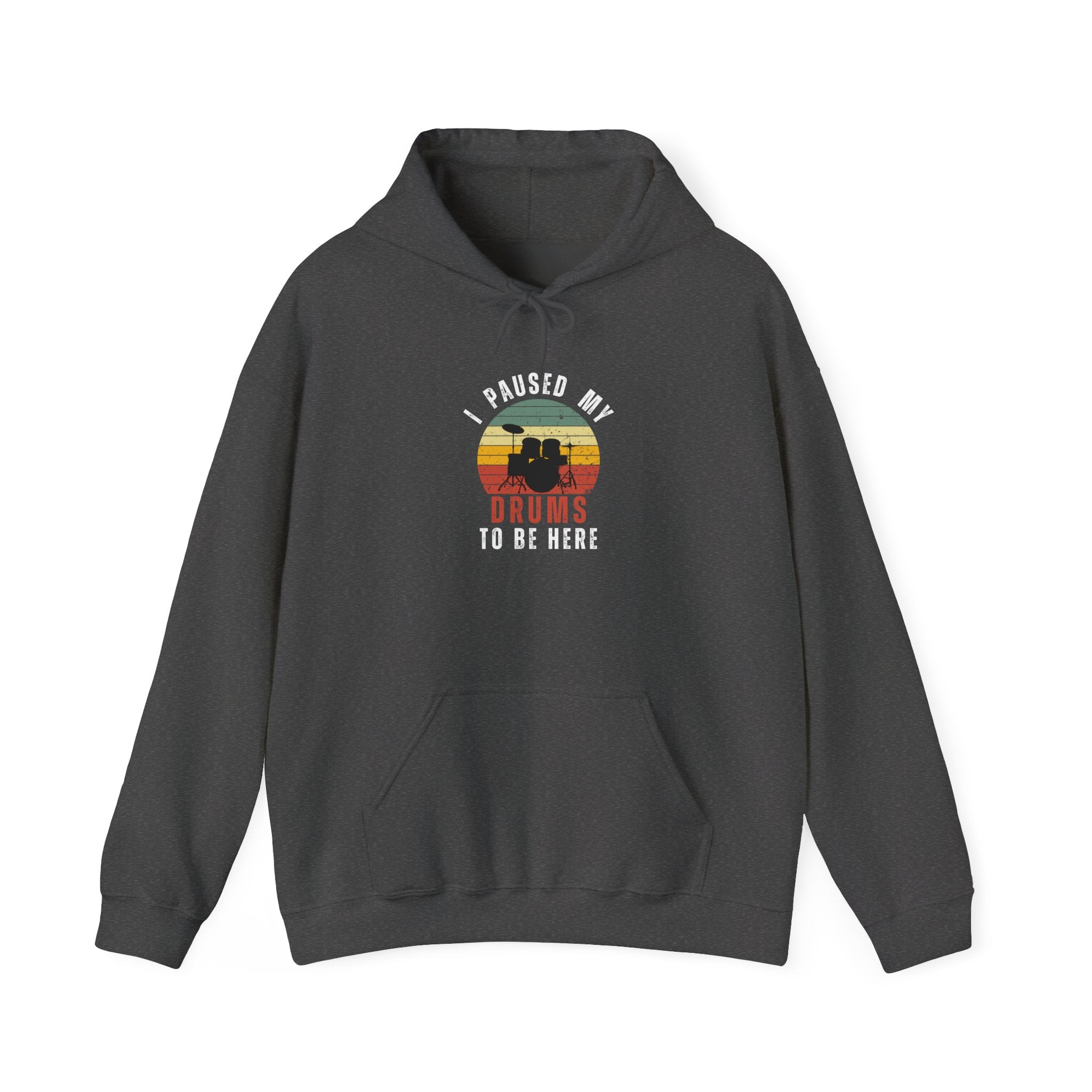 I Paused My Drums to Be Here Hoodie - Retro Drum Kit Sweatshirt for Drummers