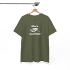More Cowbell T-Shirt - Funny Drummer Graphic Tee Music Shirt