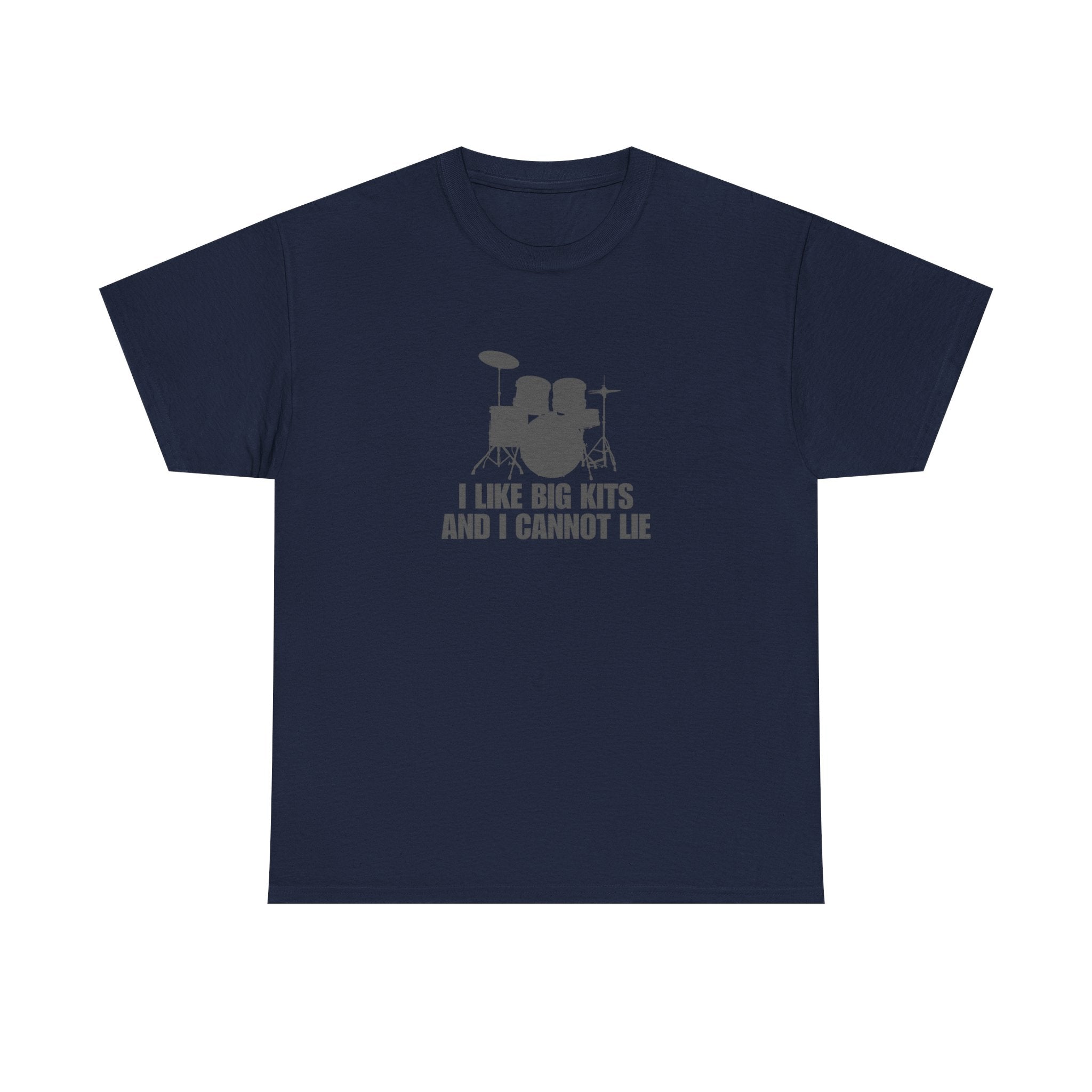 I Like Big Kits and I Cannot Lie T-Shirt - Funny Drummer Graphic Tee Music Shirt