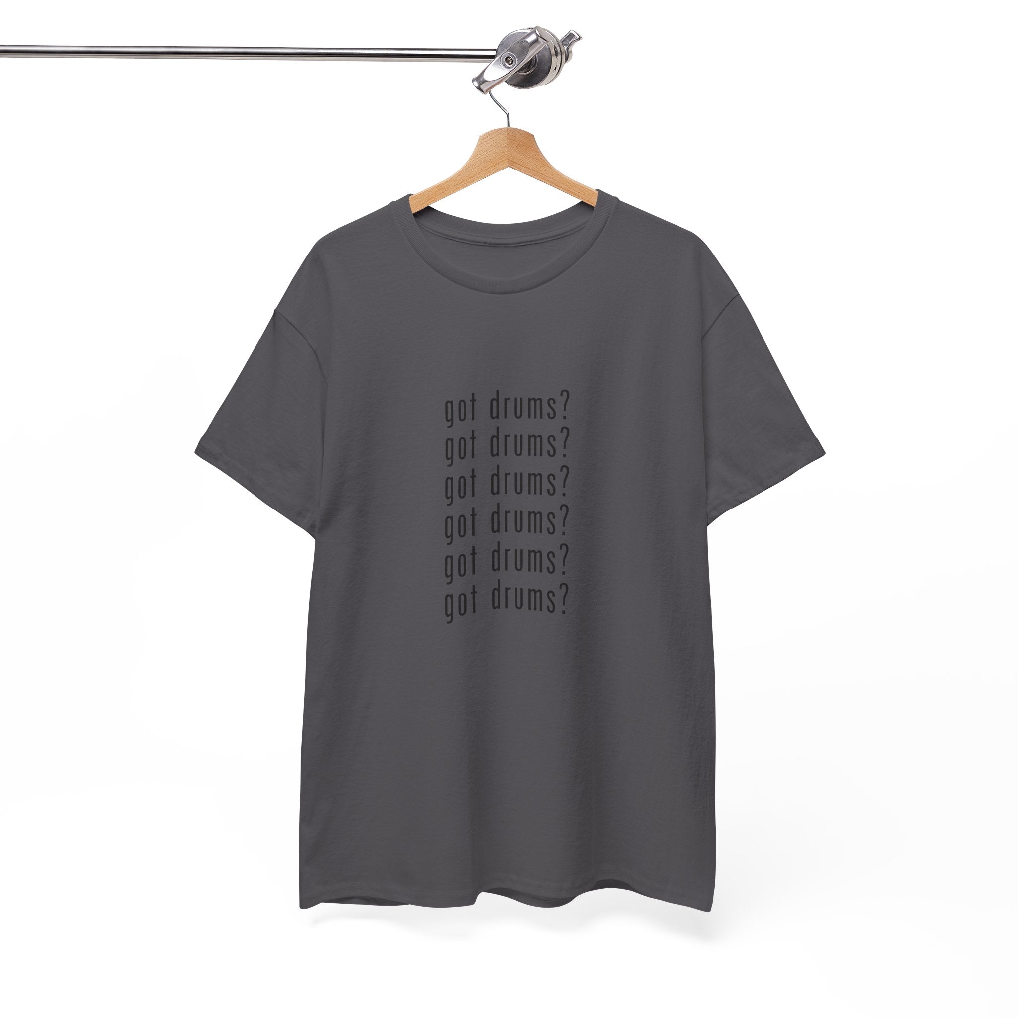 Got Drums? T‑Shirt - Drum Tee for Drummers & Music Lovers