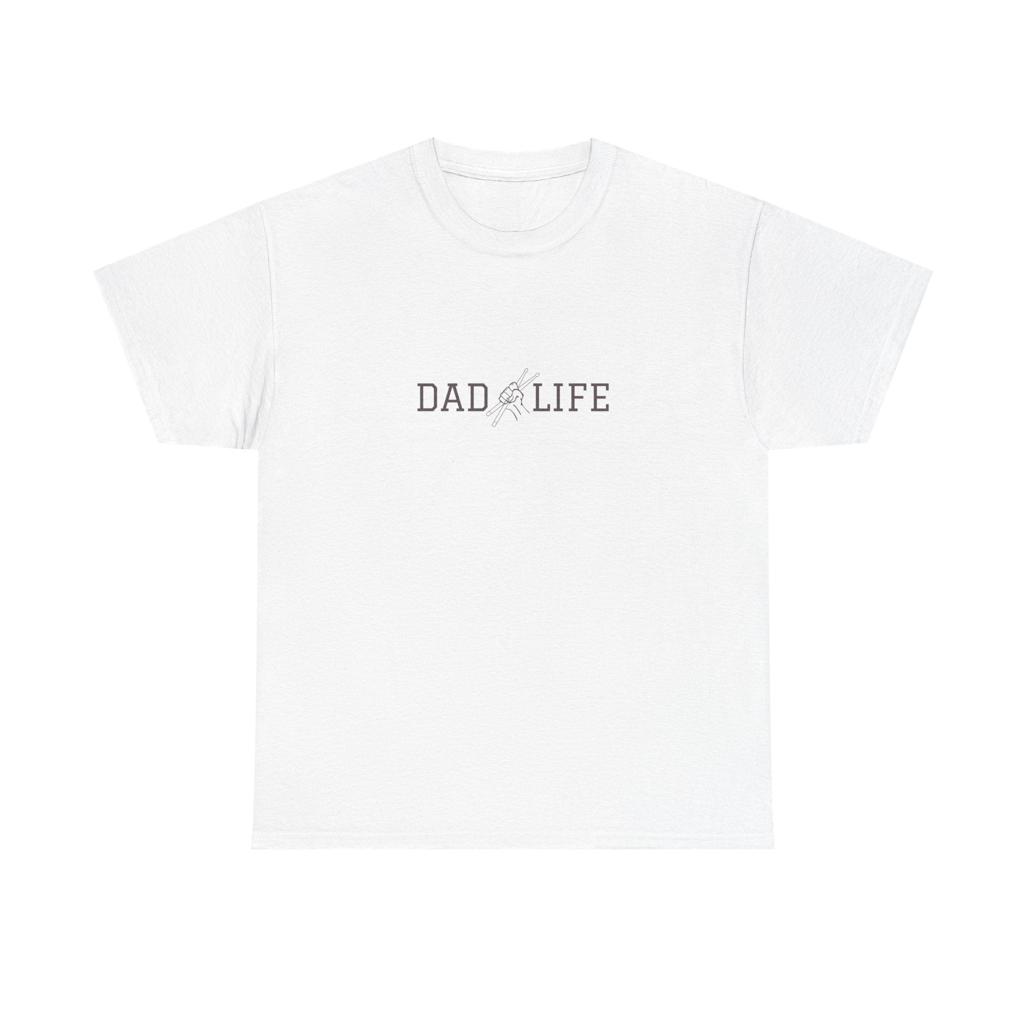 Dad Life Drummer T-Shirt – Drumming Dad Shirt
