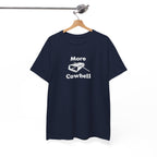 More Cowbell T-Shirt - Funny Drummer Graphic Tee Music Shirt
