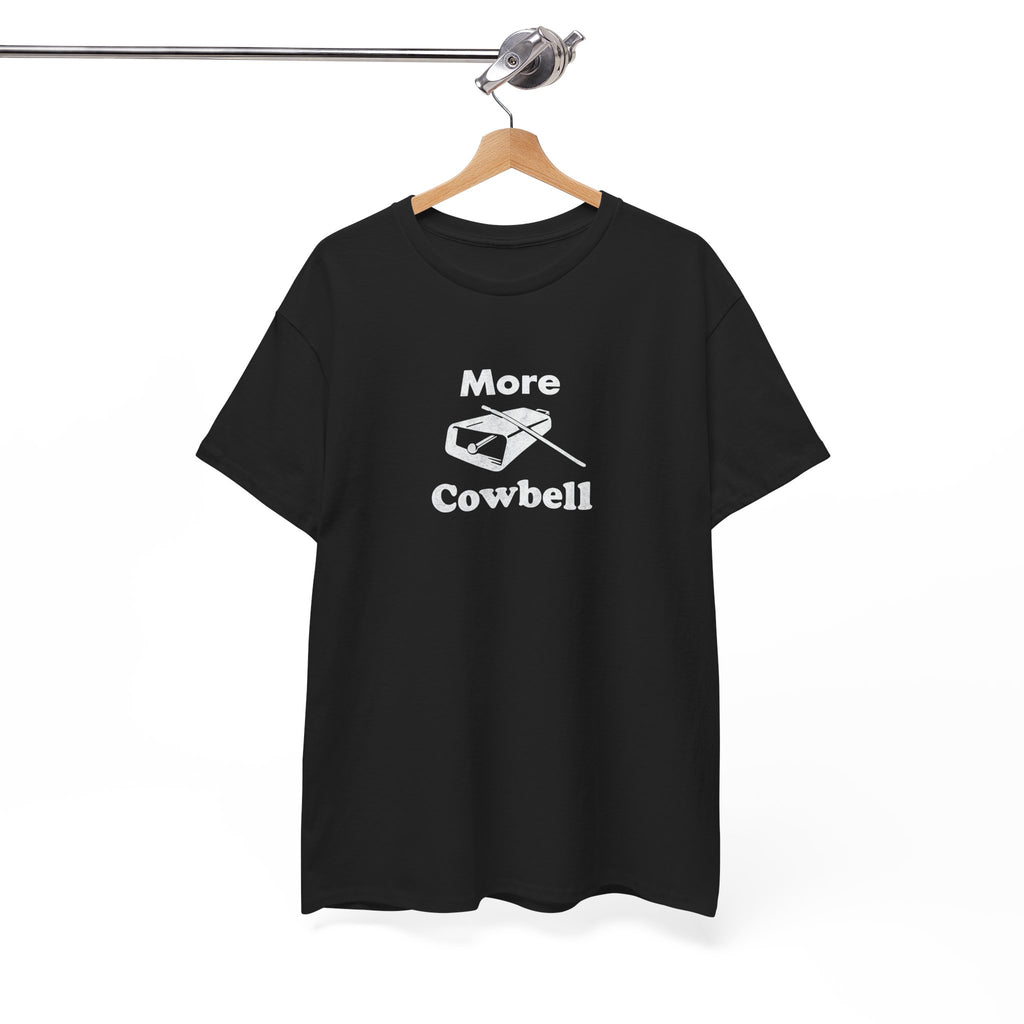 More Cowbell T-Shirt - Funny Drummer Graphic Tee Music Shirt