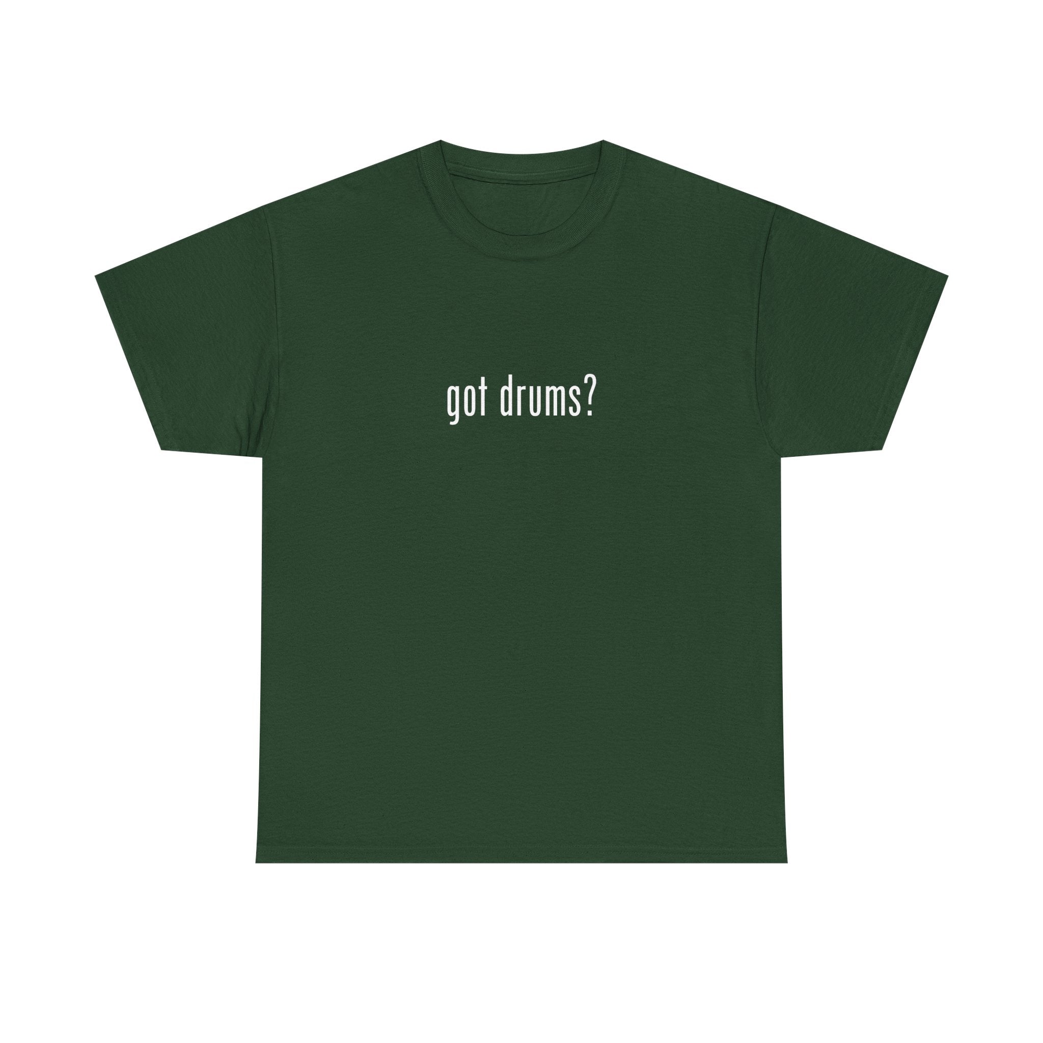 Got Drums? T‑Shirt - Minimalist Drum Tee for Drummers & Music Lovers